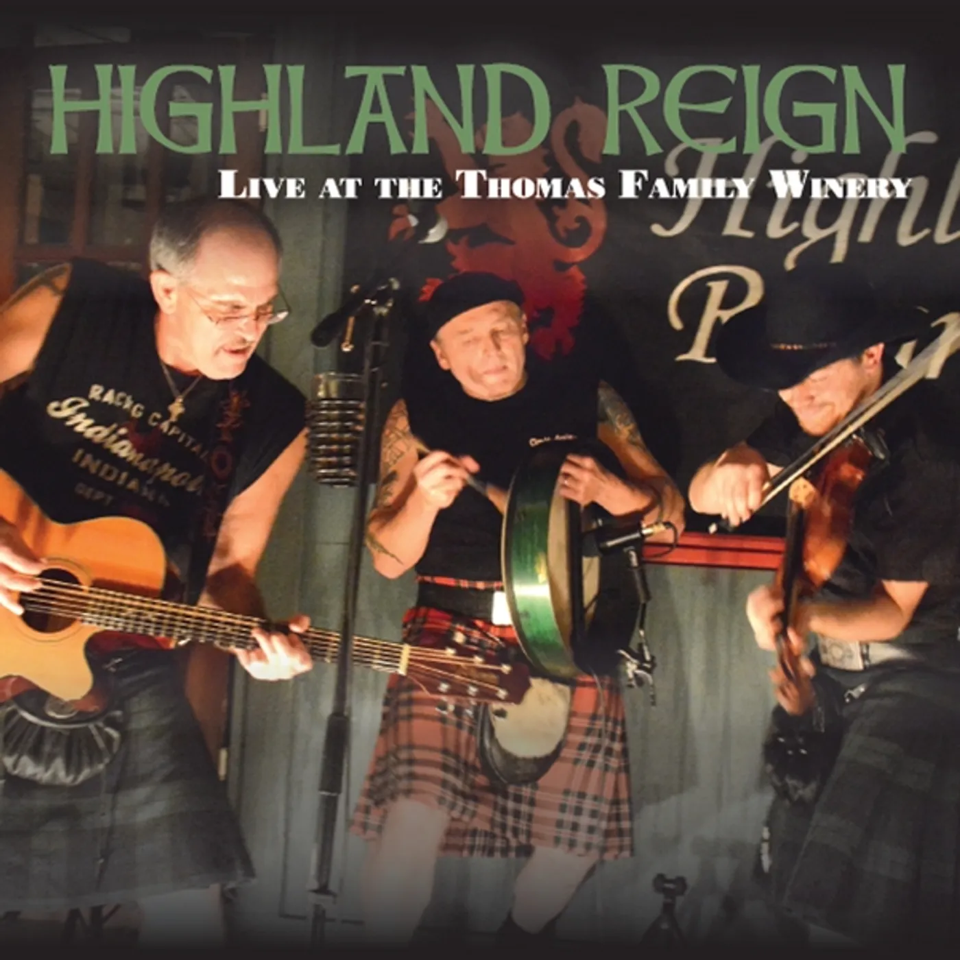 Highland Reign LIVE AT THE THOMAS FAMILY WINERY CD