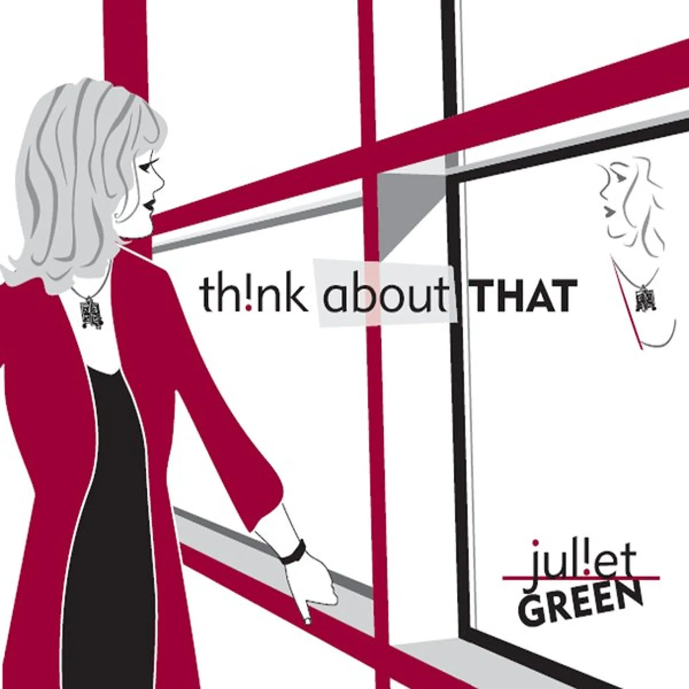 Juliet Green THINK ABOUT THAT CD