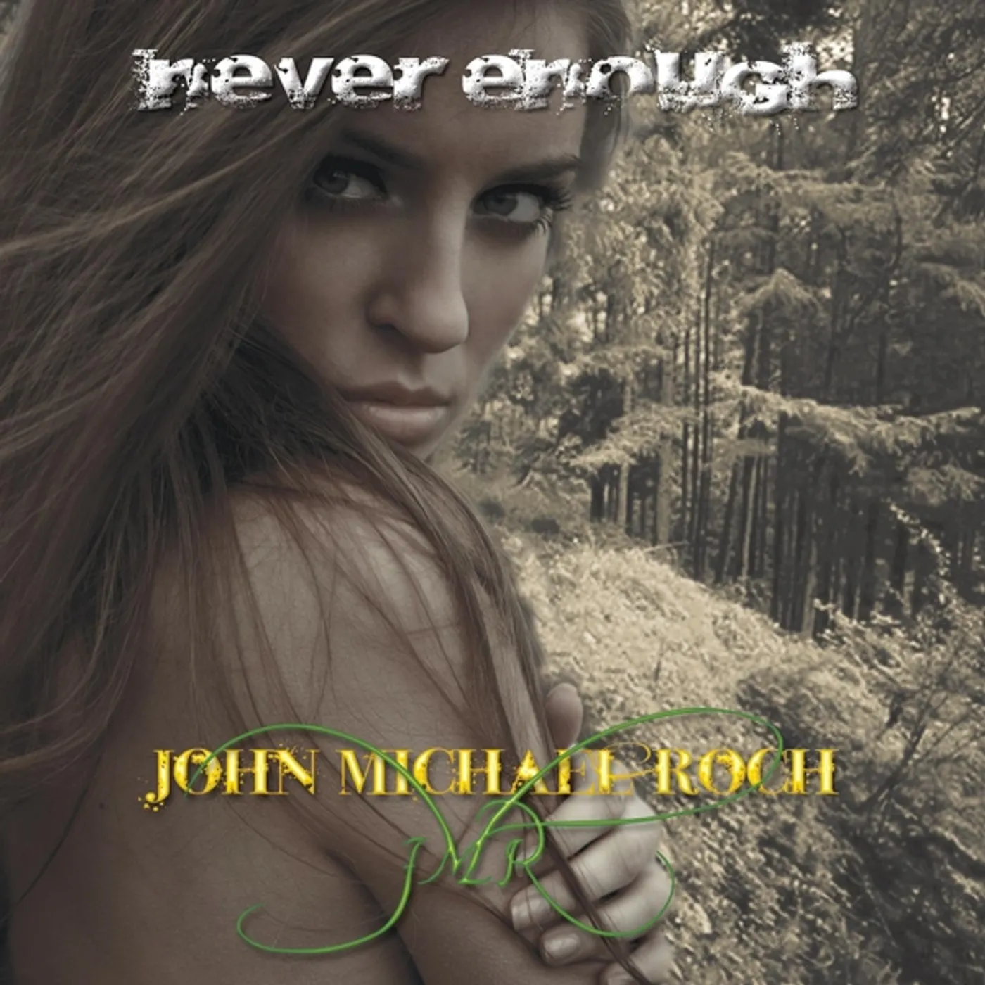 John Michael Roch NEVER ENOUGH CD