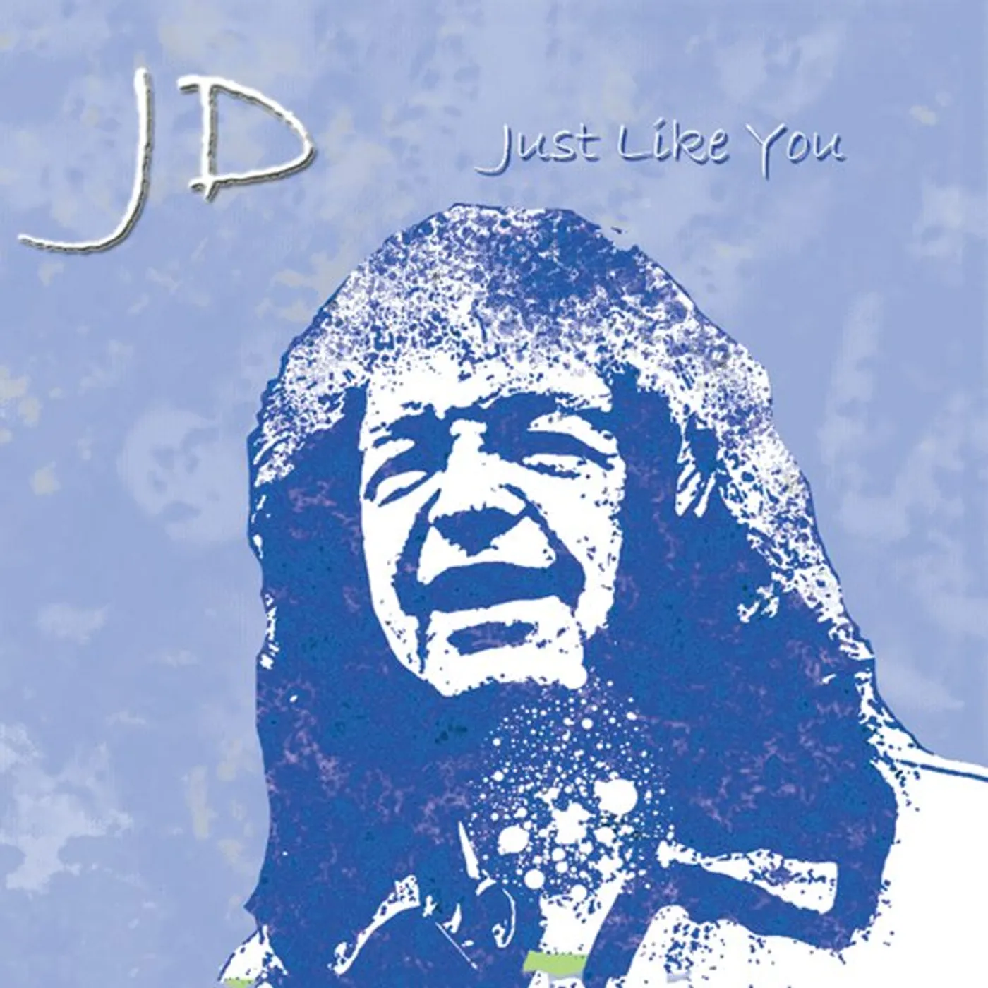 Jd JUST LIKE YOU CD