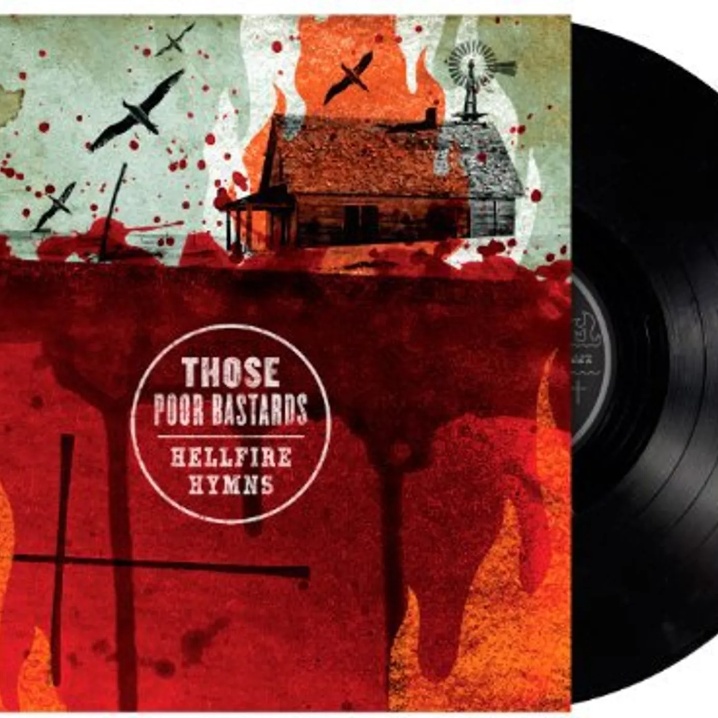 Those Poor Bastards Hellfire Hymns Vinyl Record