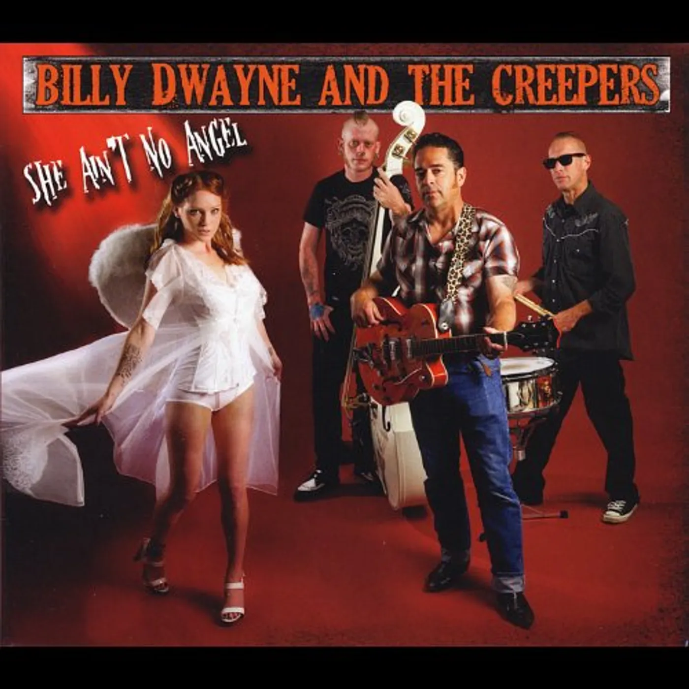 Billy Dwayne & The Creepers SHE AINT NO ANGEL CD