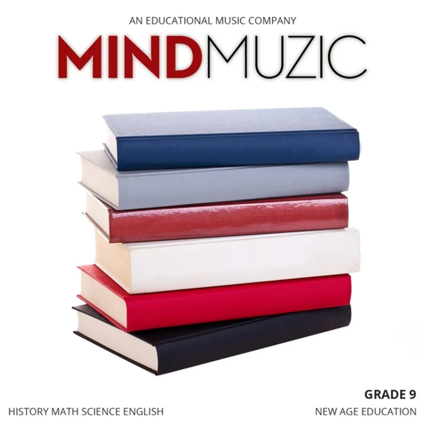 Mind Muzic NEW AGE EDUCATION GRADE 9 CD