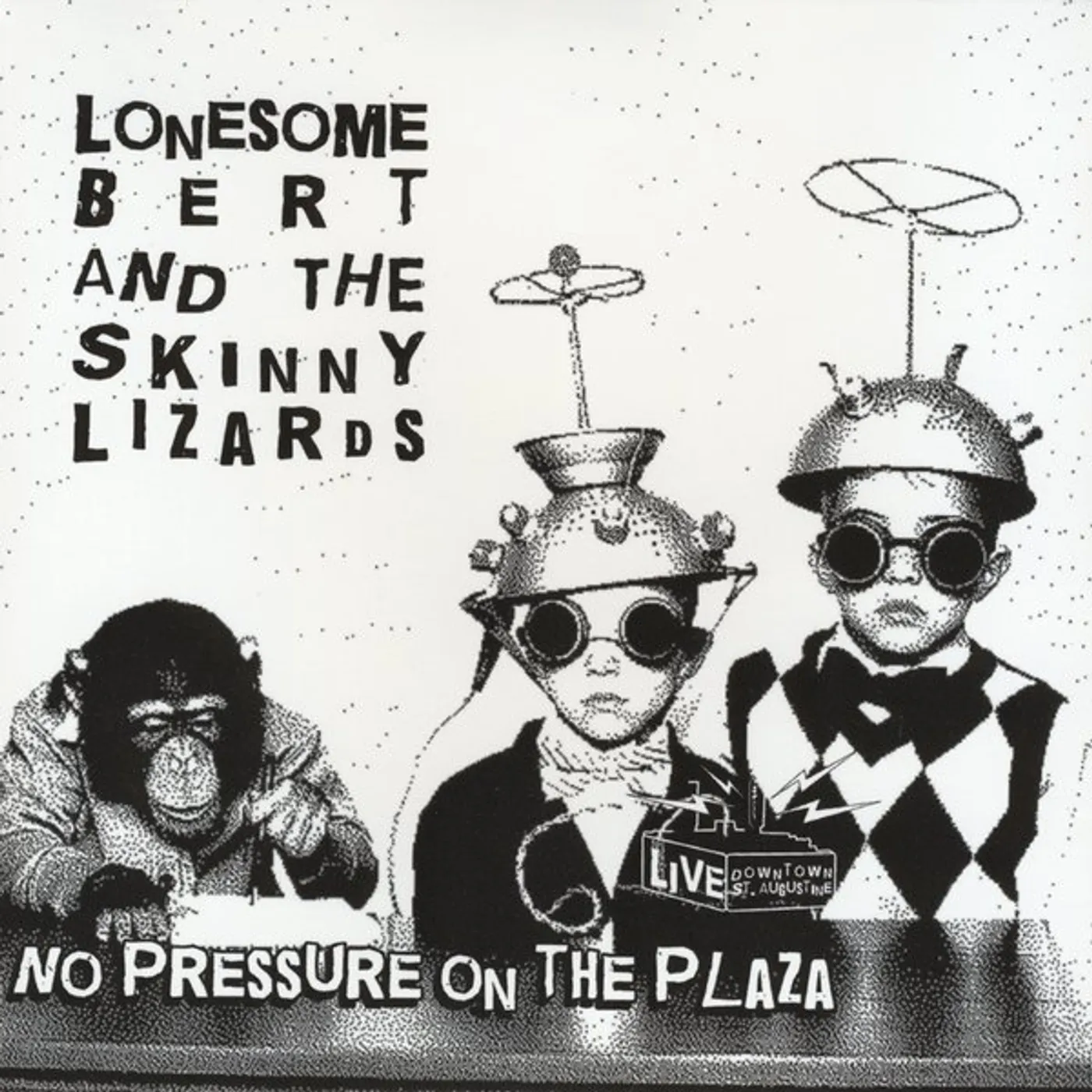 Lonesome Bert & The Skinny Lizards NO PRESSURE ON THE PLAZA CD