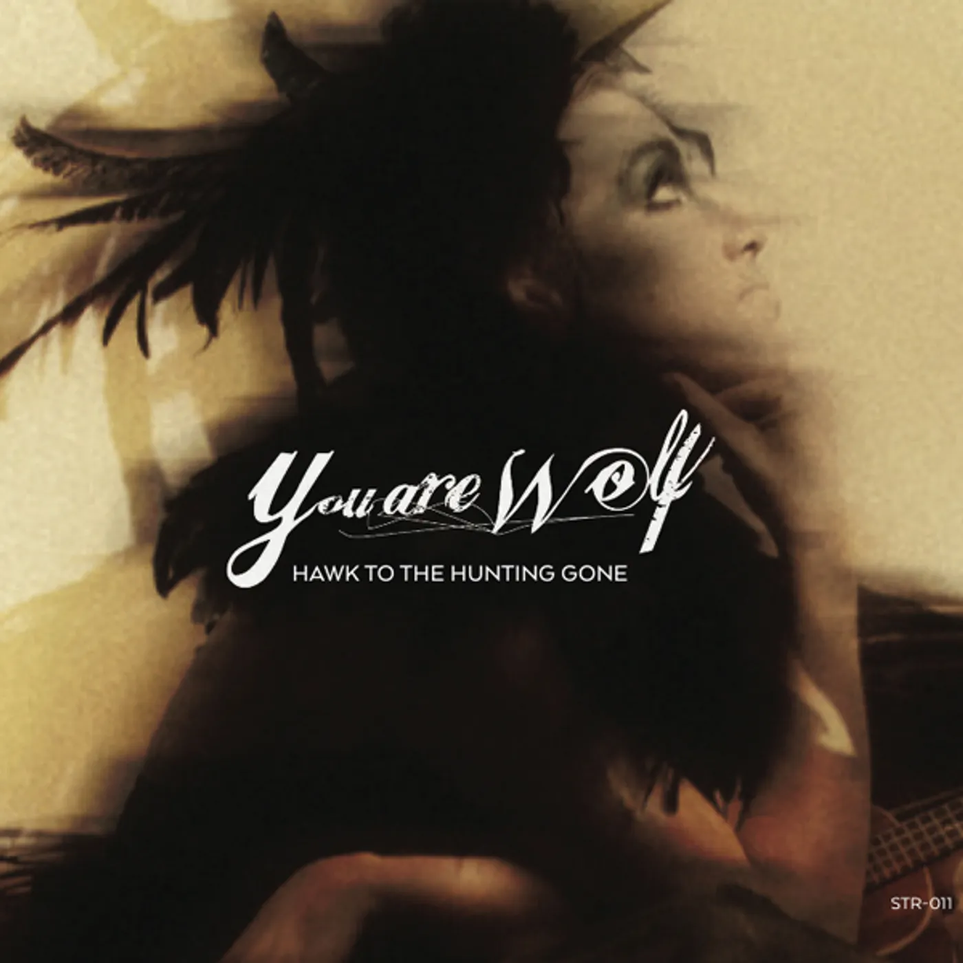 You Are Wolf HAWK TO THE HUNTING GONE CD
