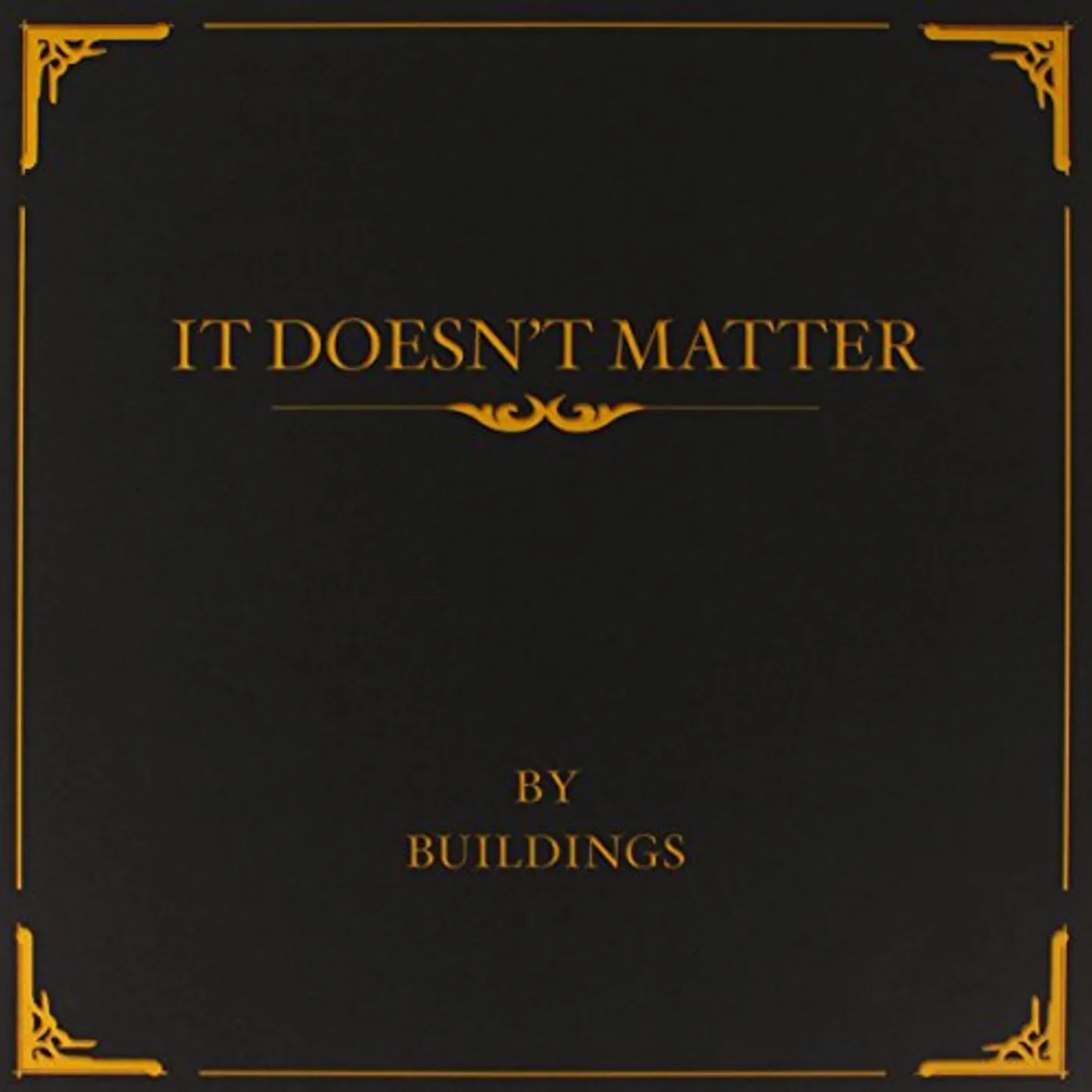Buildings It Doesn't Matter Vinyl Record