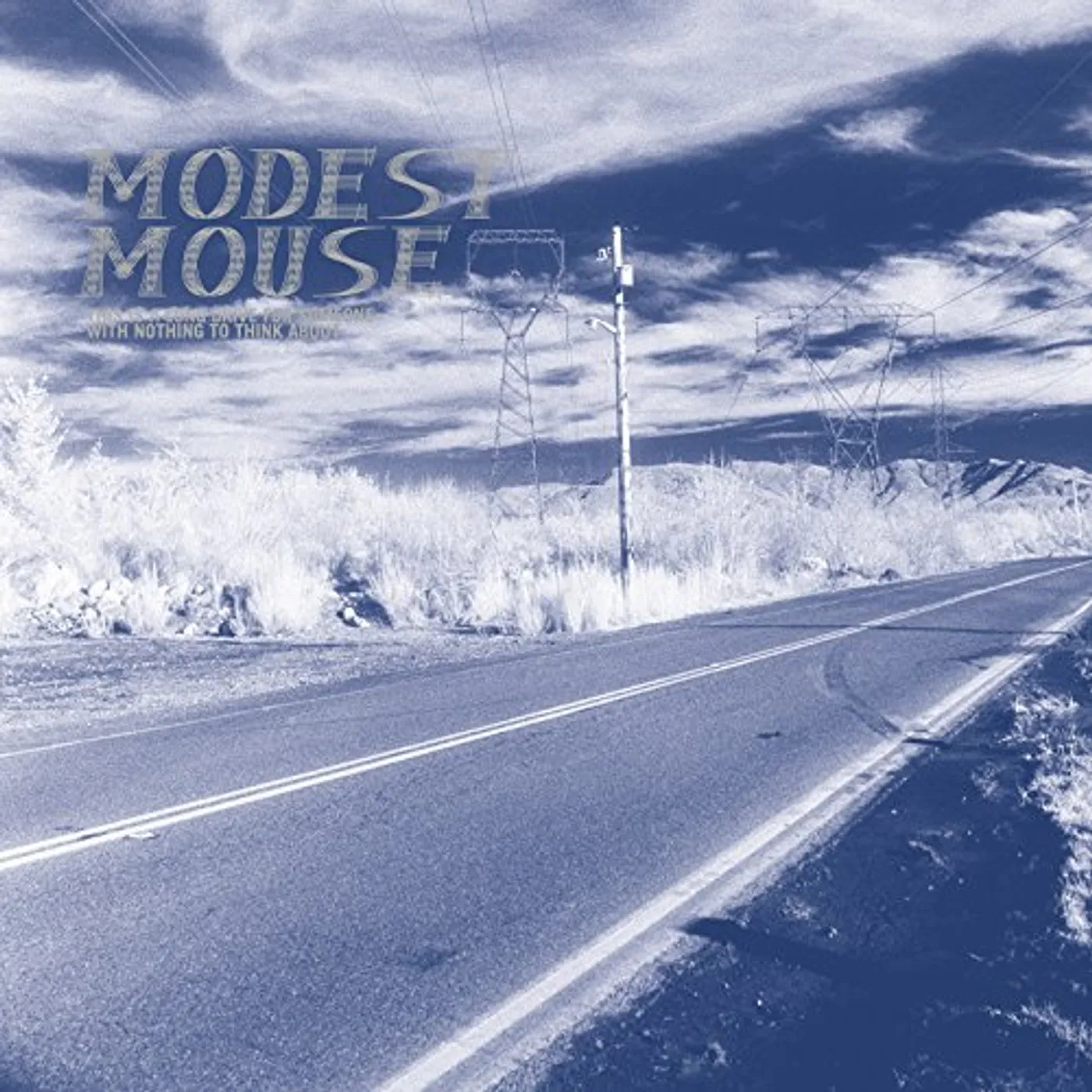 Modest Mouse THIS IS A LONG DRIVE FOR SOMEONE WITH NOTHING TO CD