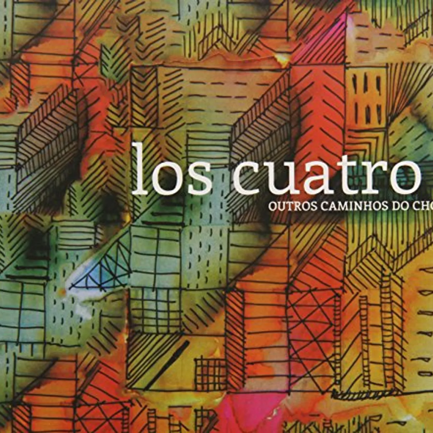 Los Cuatro OUTROS CAMINHOS DO CHORO CD