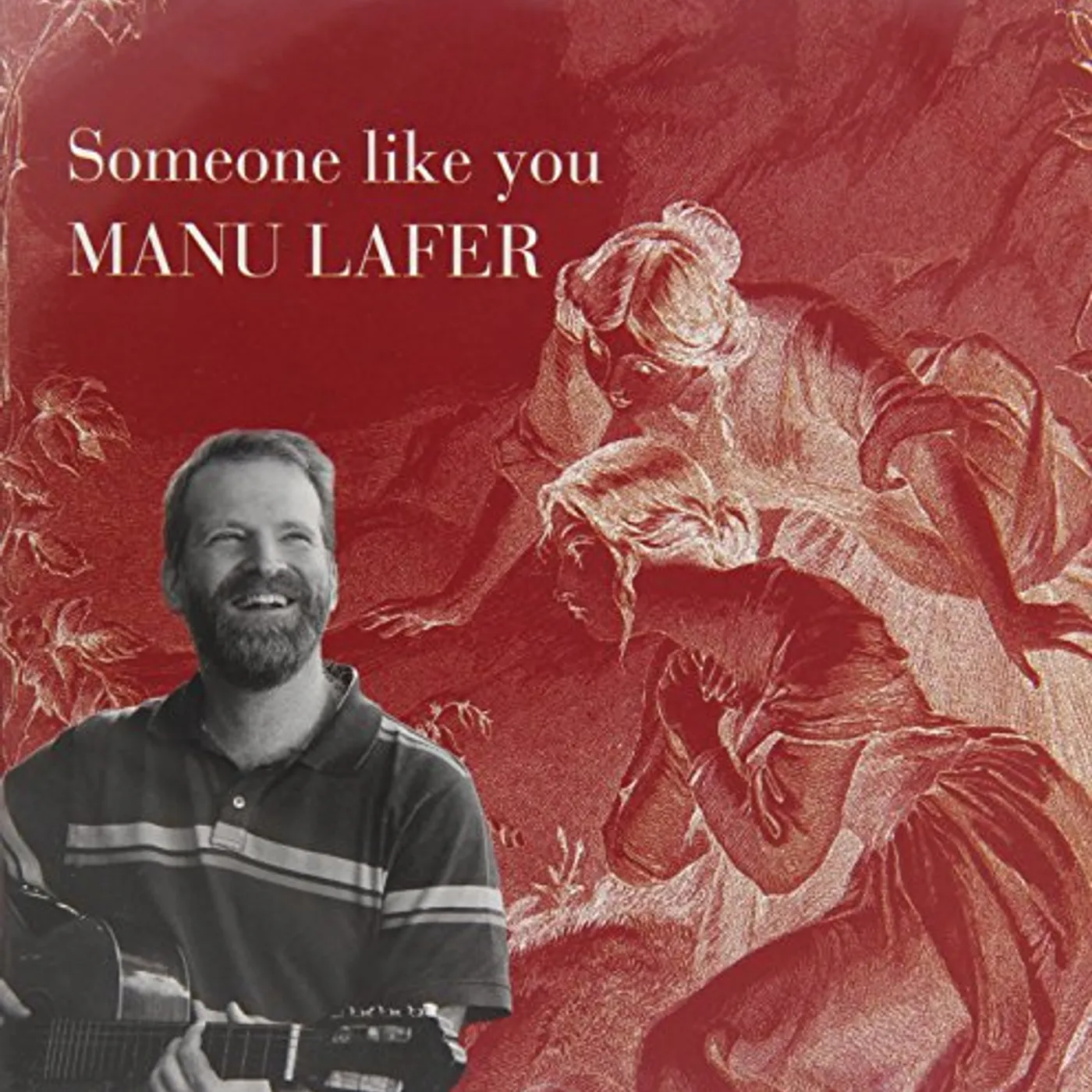 Manu Lafer SOMEONE LIKE YOU CD