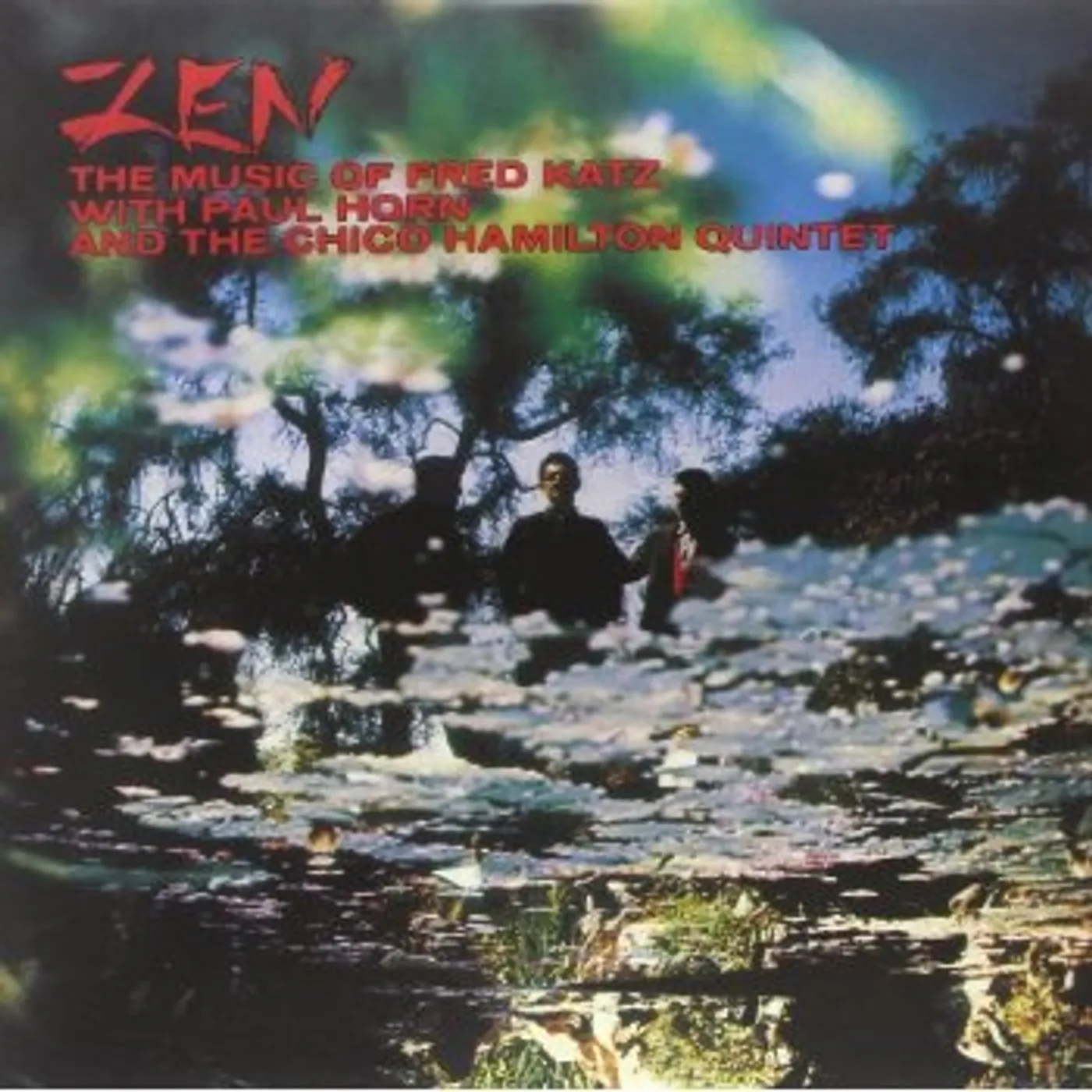 Fred/Paul Horn Katz & The Chico Hamilton Quartet ZEN: THE MUSIC OF FRED KATZ Vinyl Record