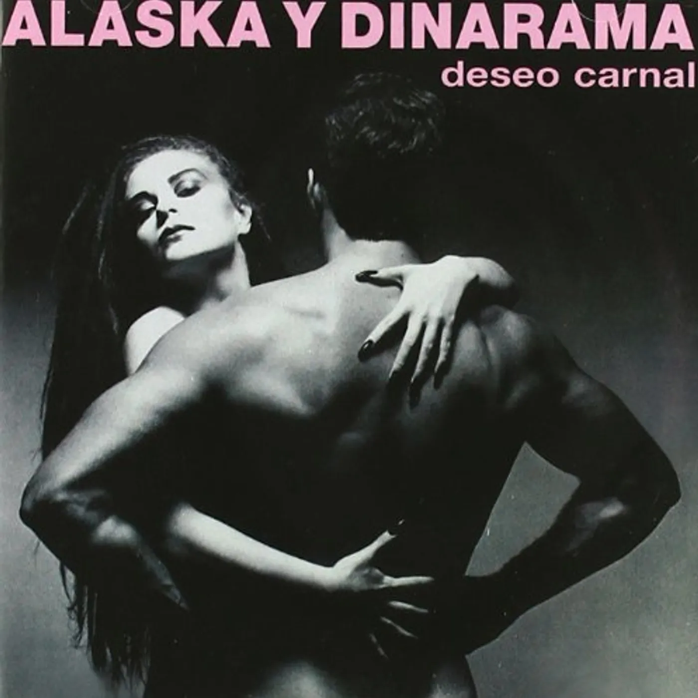 Alaska Y Dinarama DESEO CARNAL CD