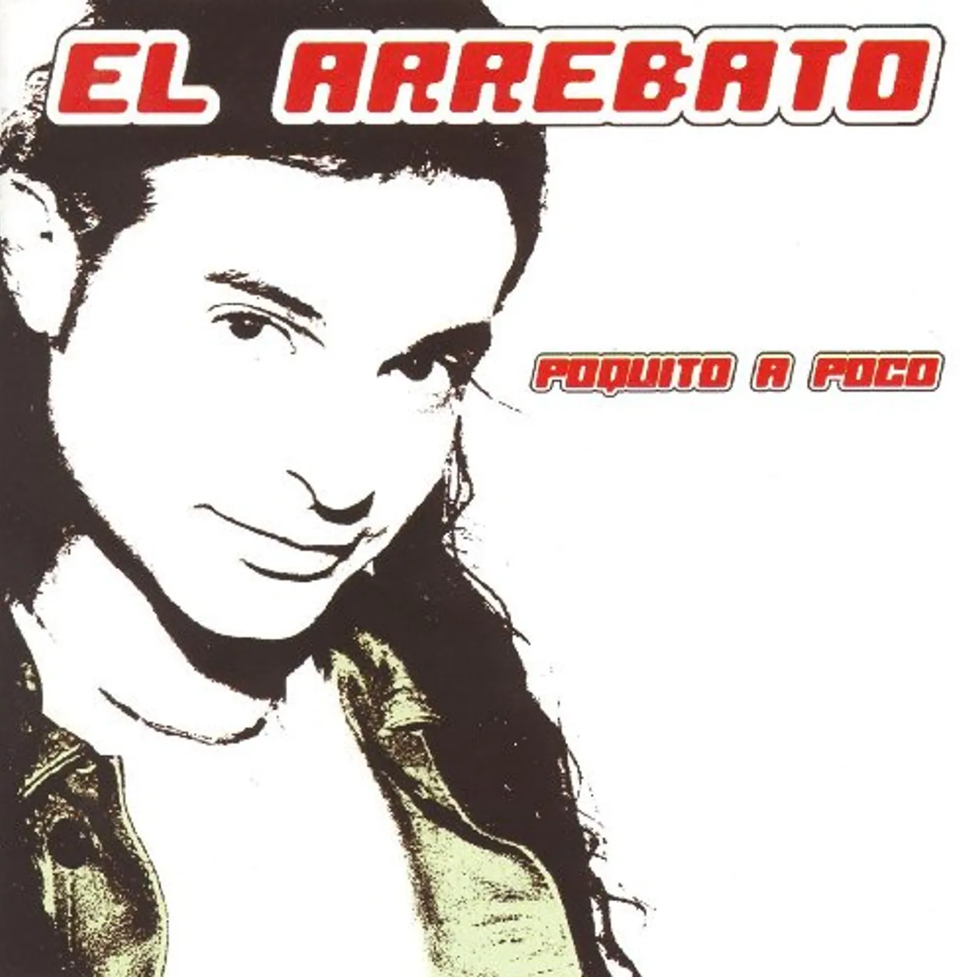 El Arrebato POQUITO A POCO CD