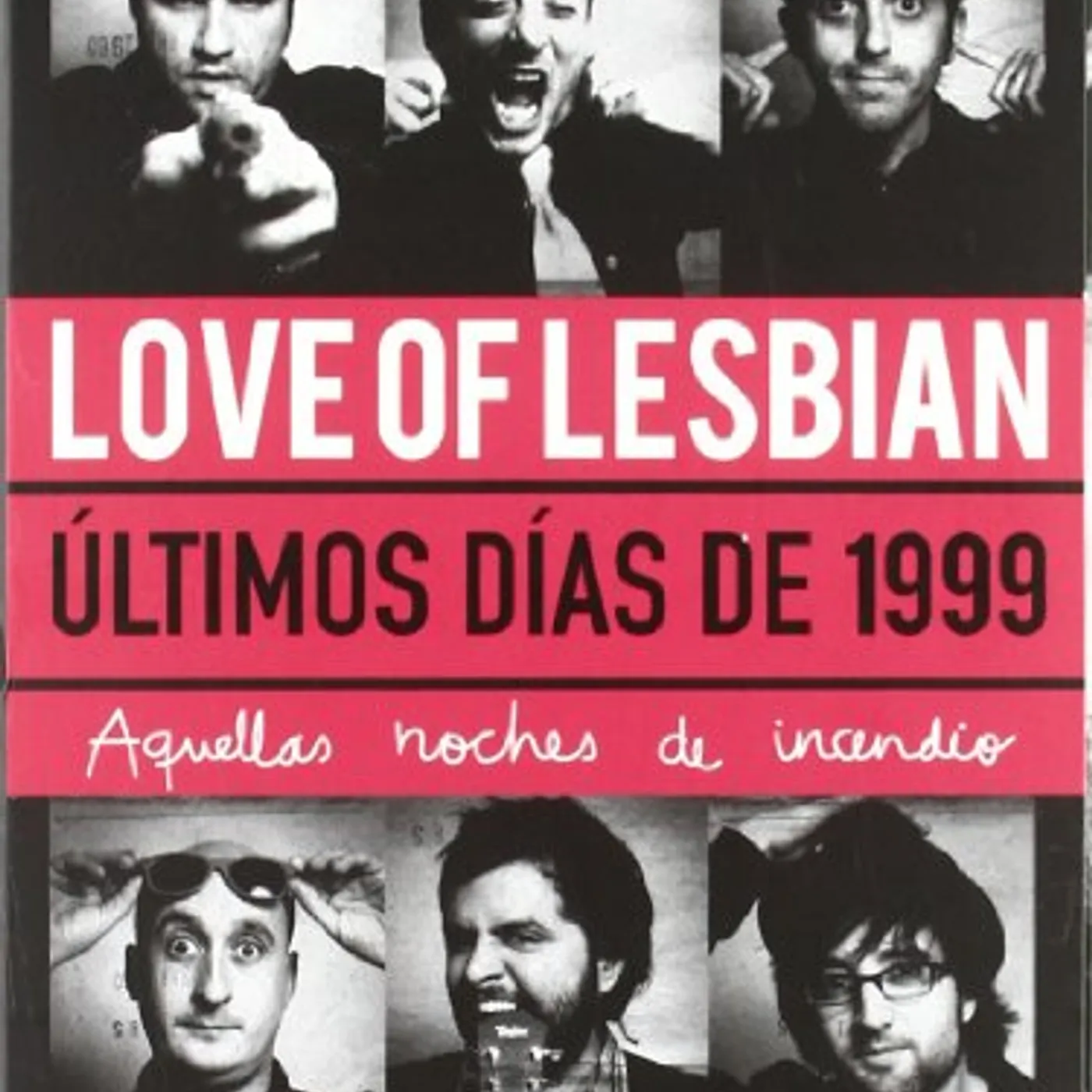 Love of Lesbian ULTIMOS DIAS DE 1999-AQUELLAS NOCHES DE INCENDIO CD