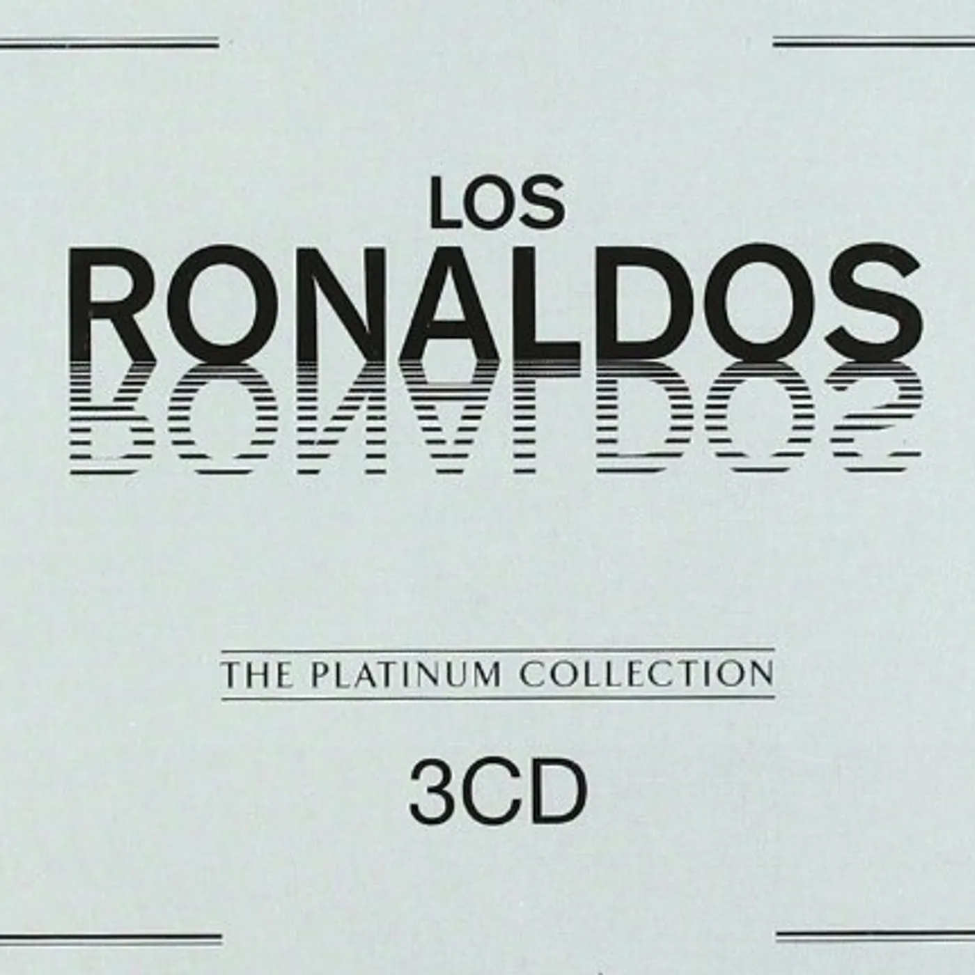 PLATINUM COLLECTION: LOS RONALDOS CD