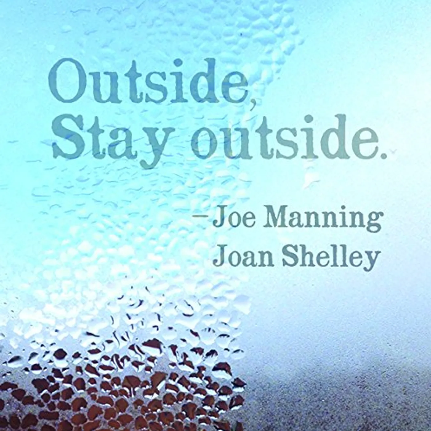 Joan Shelley & Joe Manning OUTSIDE STAY OUTSIDE Vinyl Record