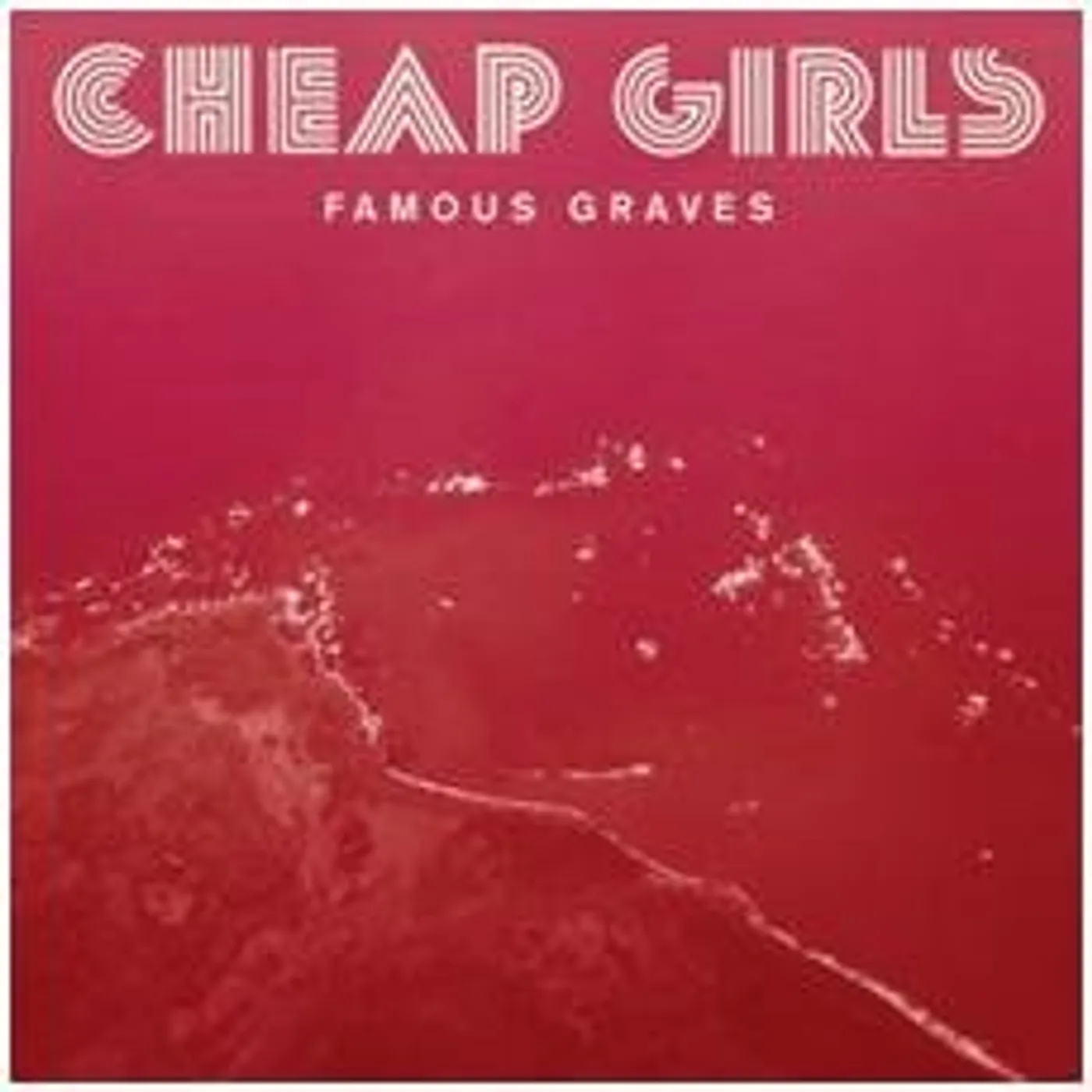 Cheap Girls Famous Graves Vinyl Record