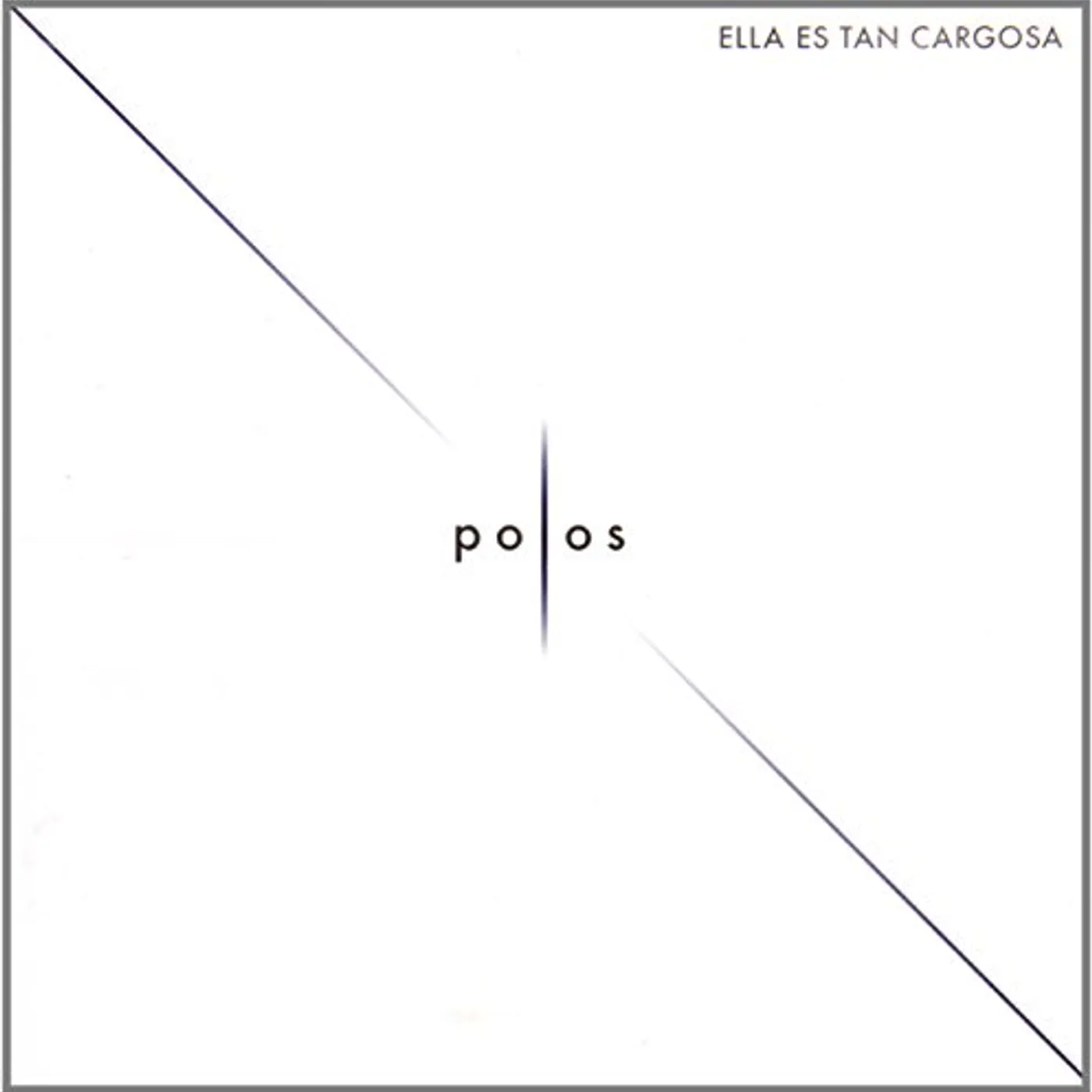 Ella Es Tan Cargosa POLOS CD