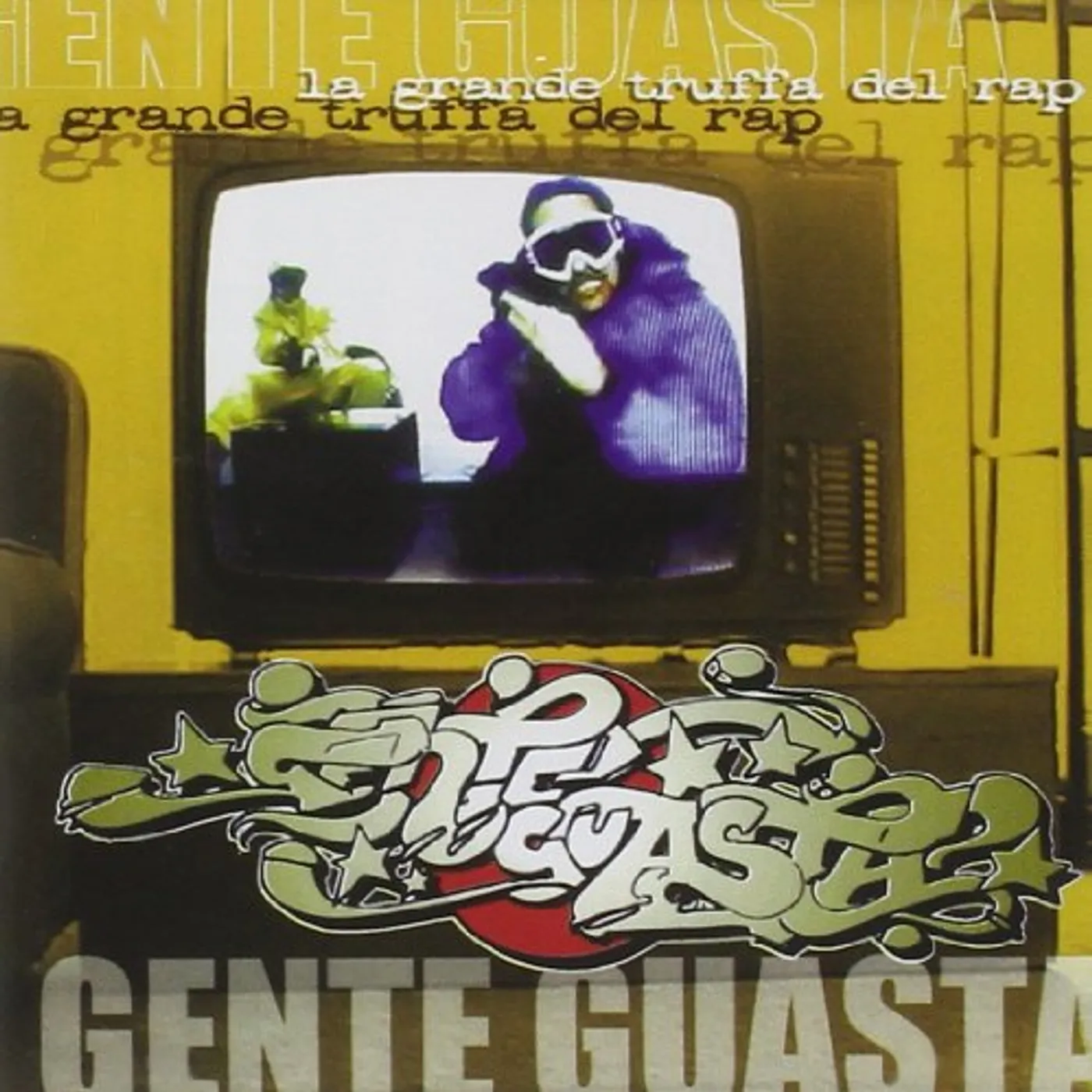 Gente Guasta LA GRANDE TRUFFA DEL RAP CD