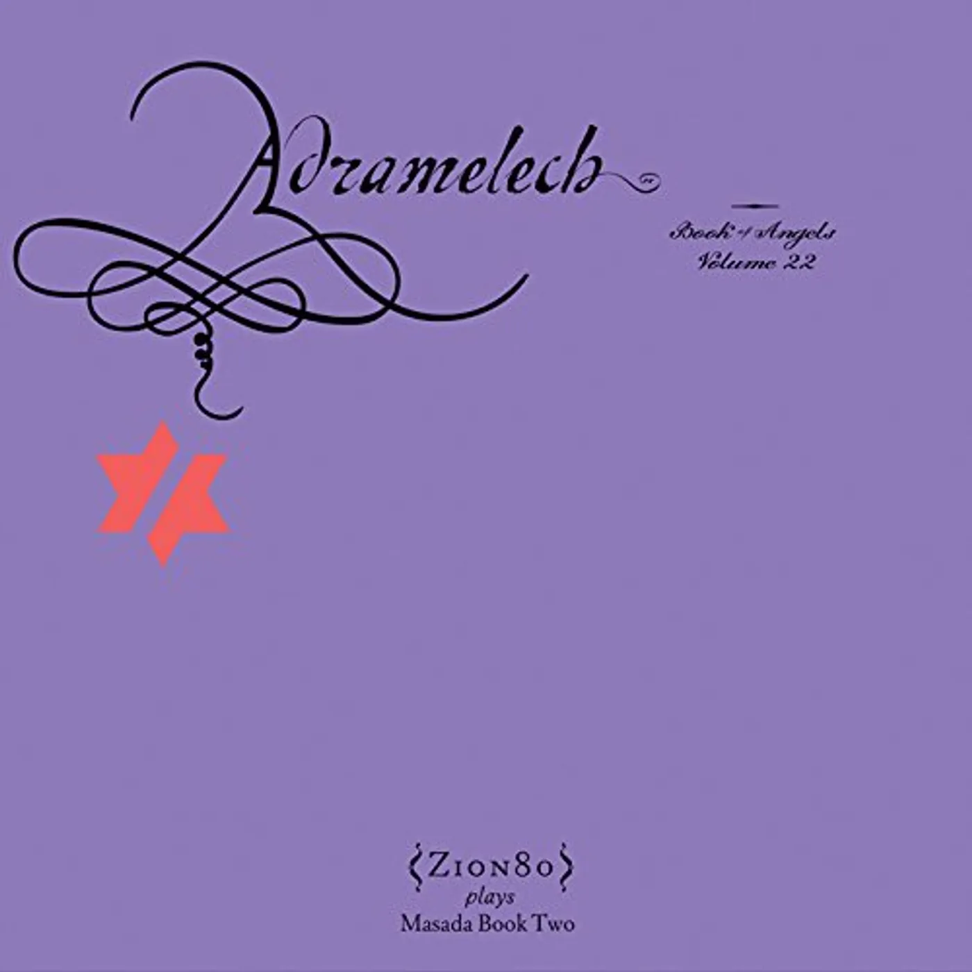 John Zorn ADRAMELECH: BOOK OF ANGELS 22 CD