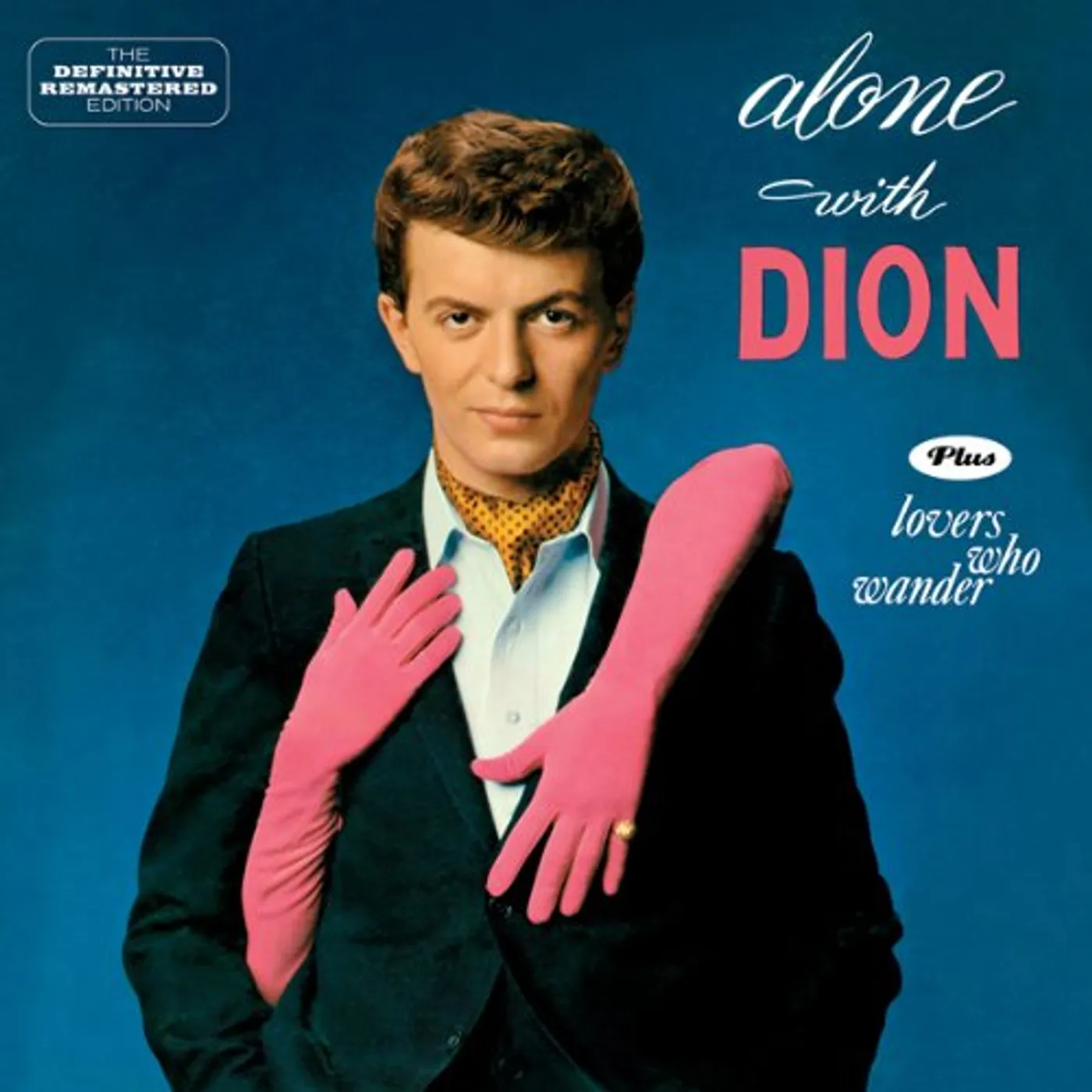ALONE WITH DION + LOVERS WHO WANDER CD