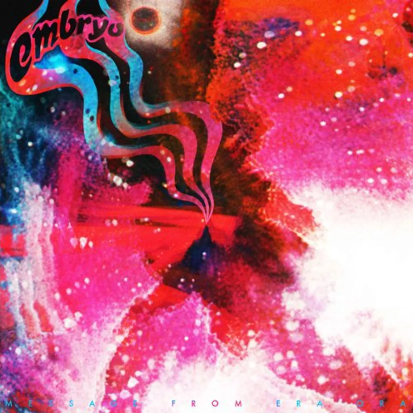 Embryo MESSAGE FROM ERA ORA Vinyl Record