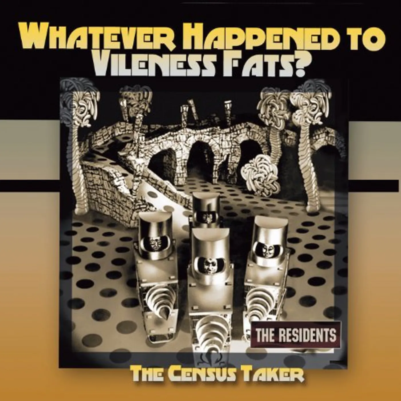 The Residents WHATEVER HAPPENED TO VILENESS FATS CD