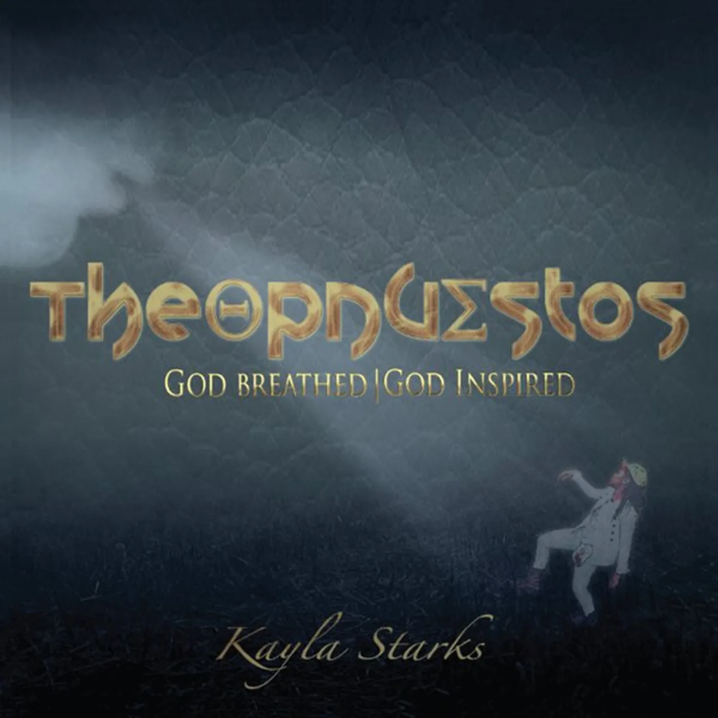 Kayla Starks THEOPNEUSTOS CD