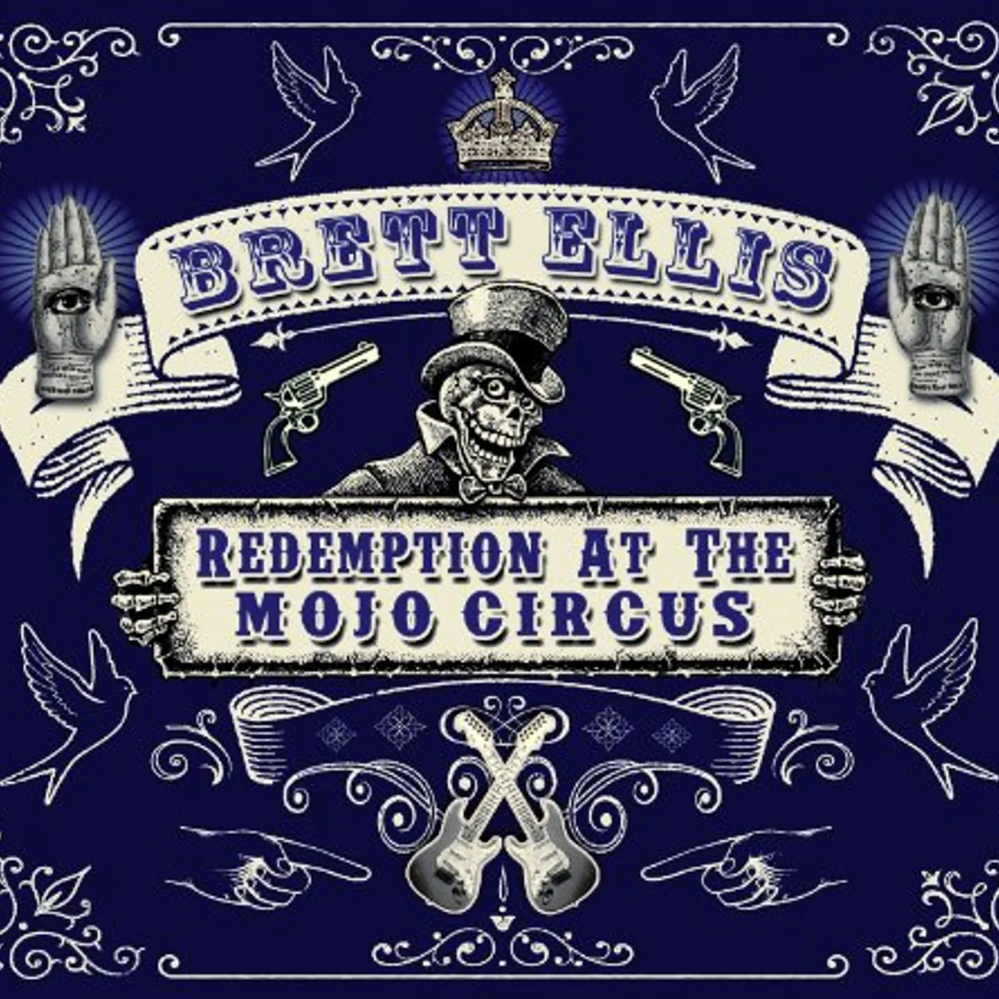 Brett Ellis REDEMPTION AT THE MOJO CIRCUS CD