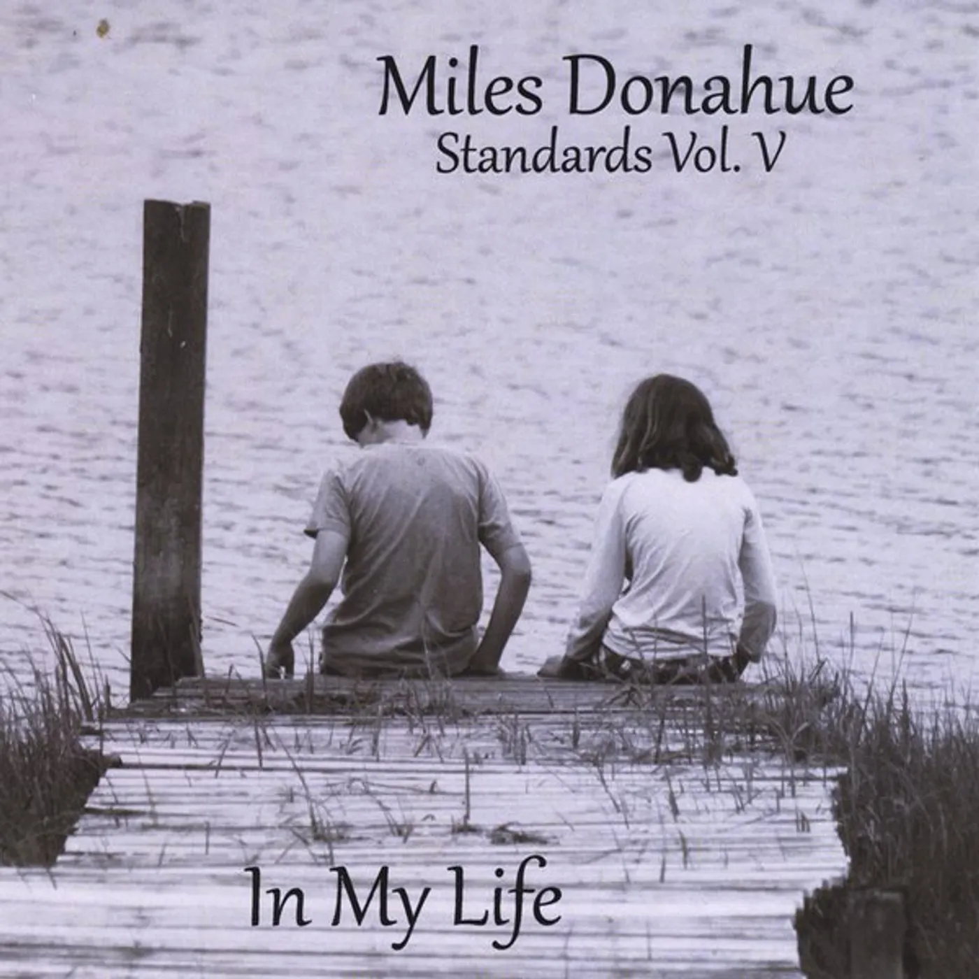 Miles Donahue STANDARDS VOL. 5 (IN MY LIFE) CD