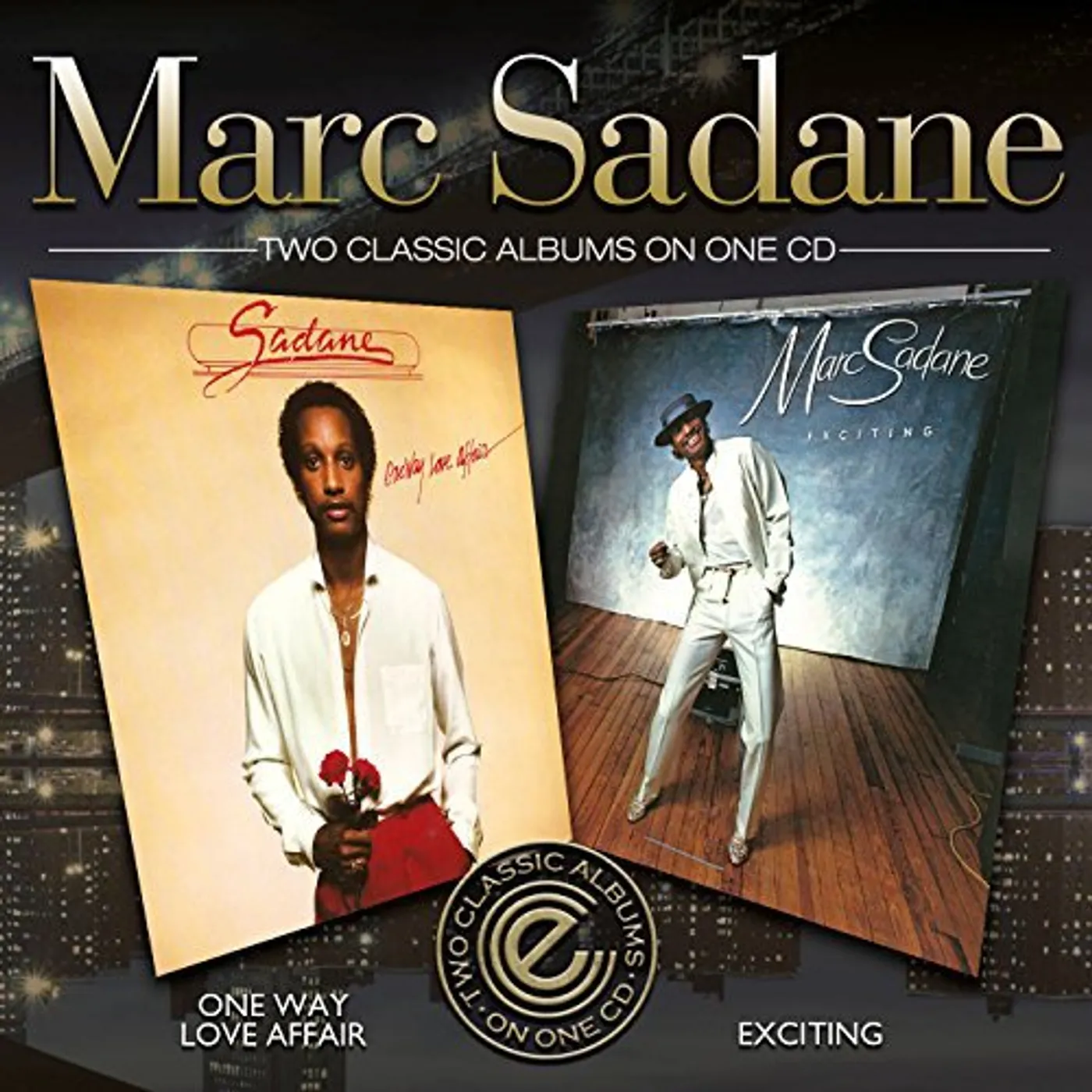 Marc Sadane ONE WAY LOVE AFFAIR/EXCITING CD