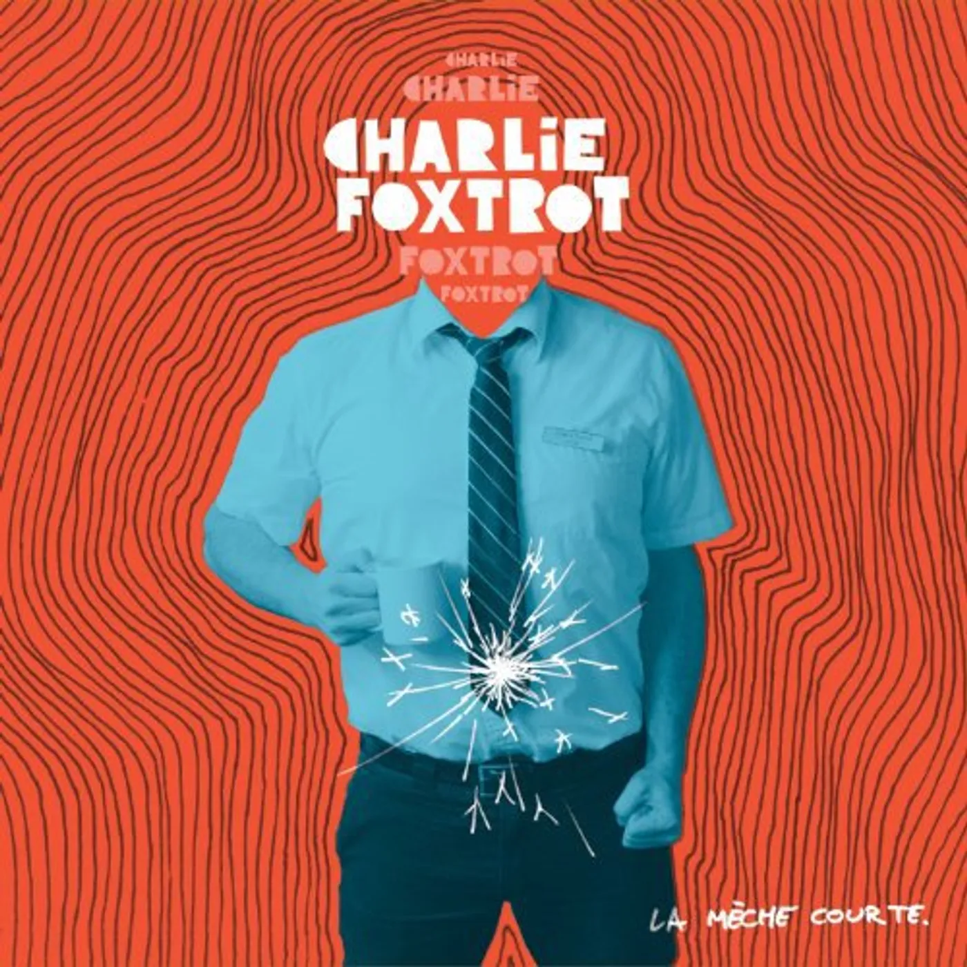 Charlie Foxtrot LE MECHE COURTE Vinyl Record