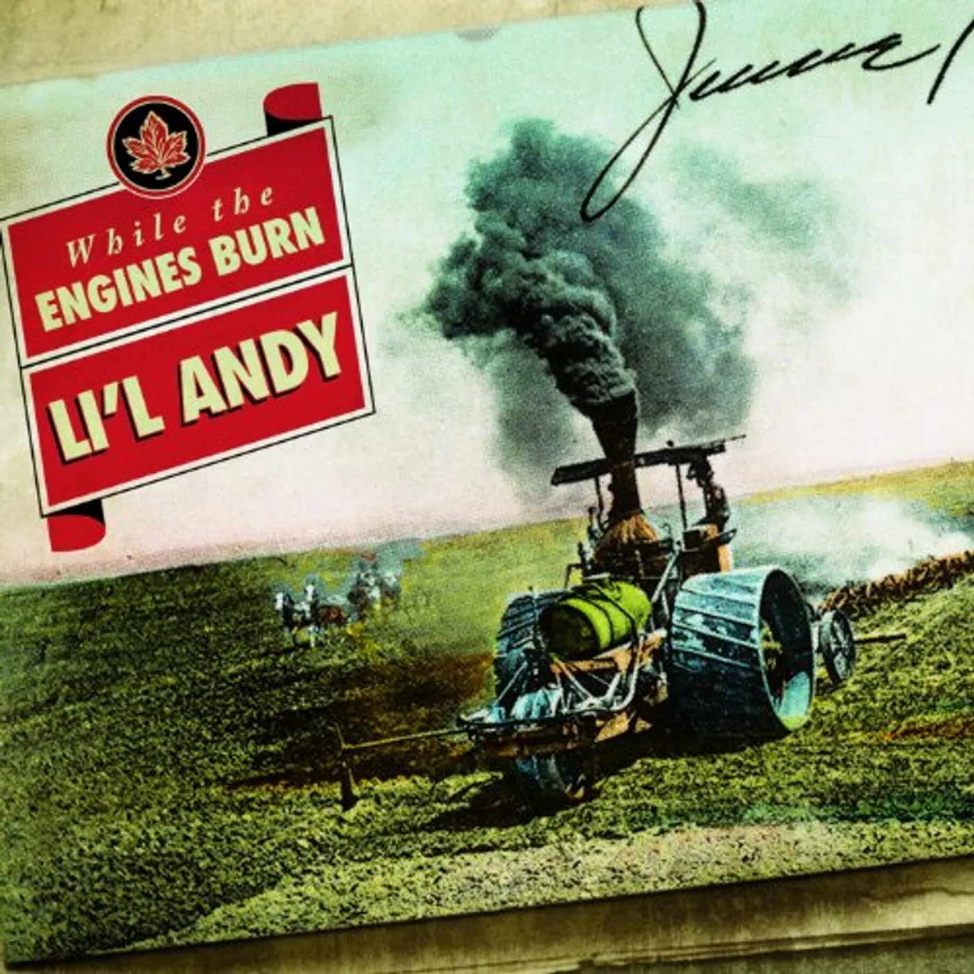 Li'l Andy WHILE THE ENGINES BURN CD