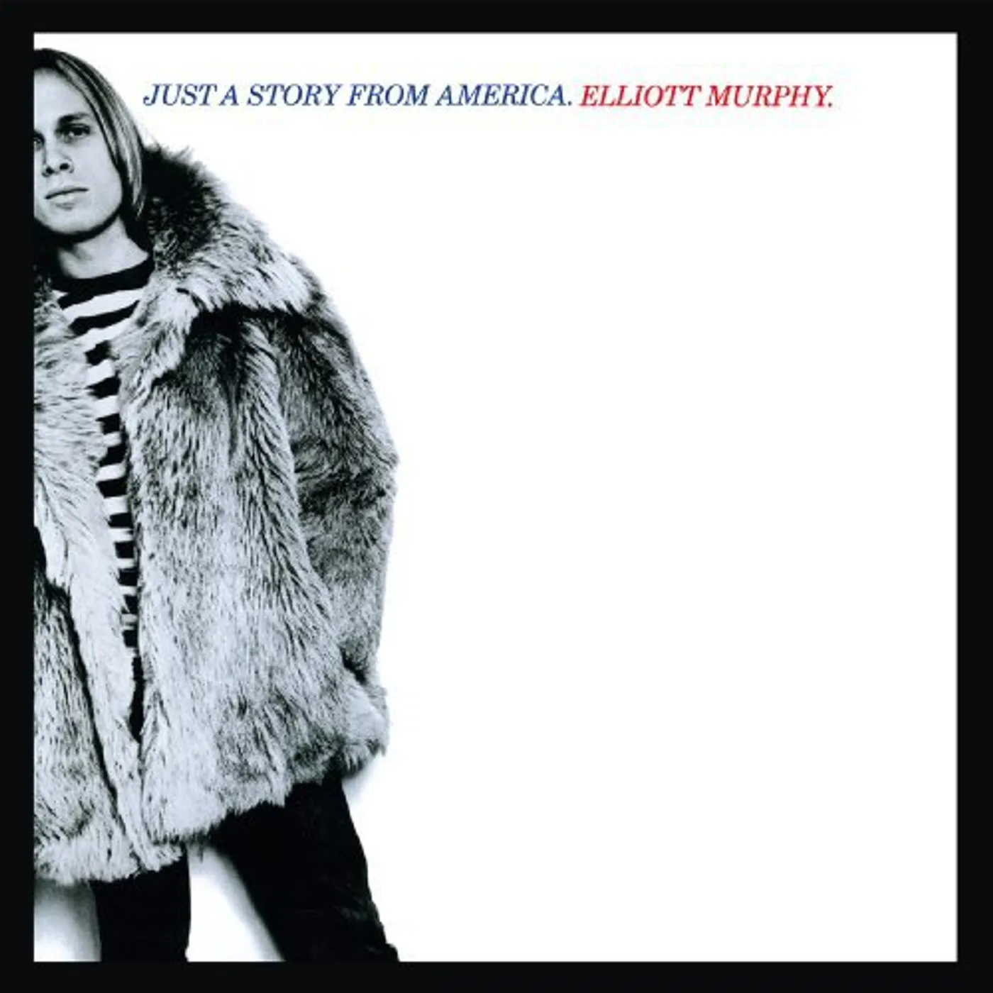 Elliott Murphy Just A Story From America Vinyl Record