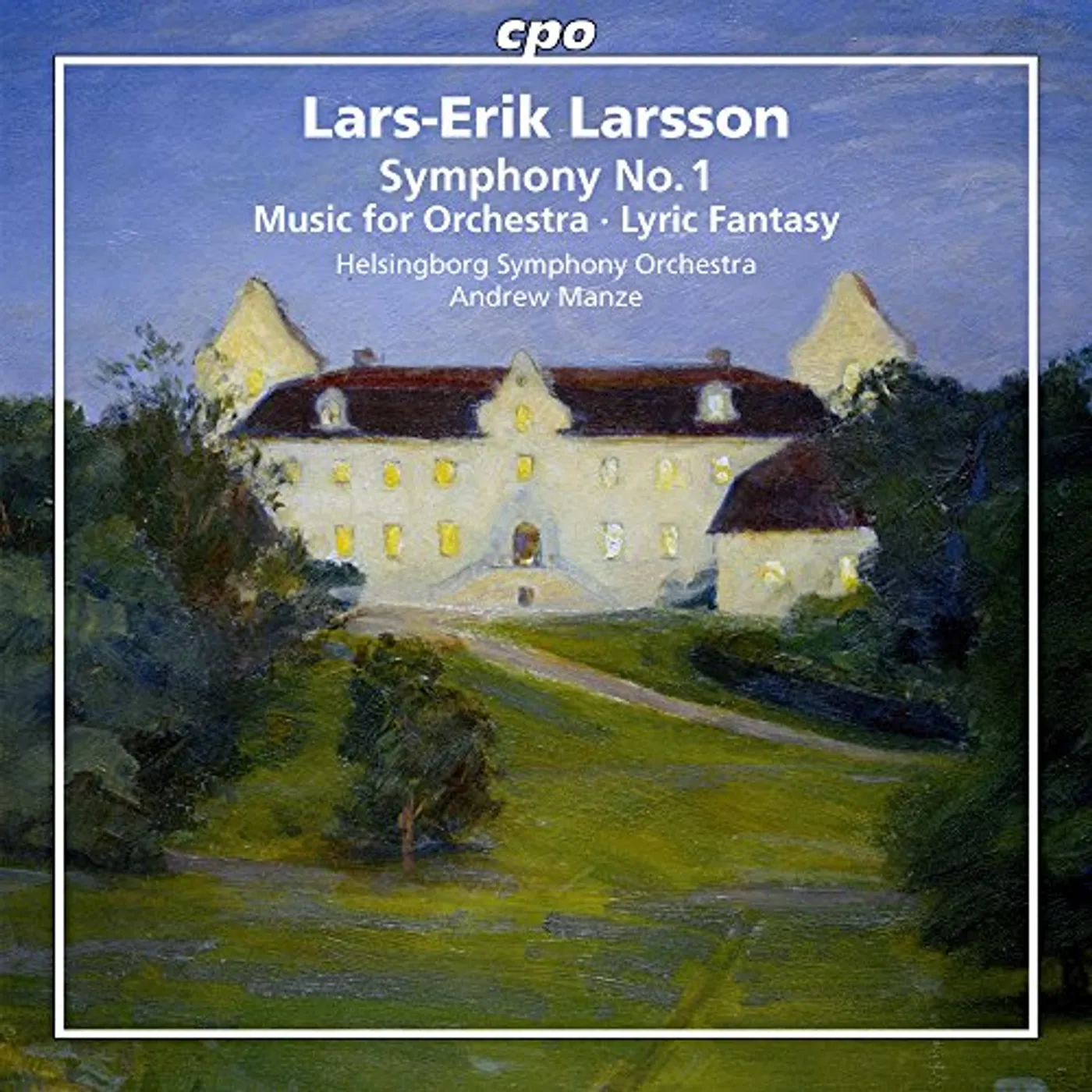 Larsson ORCHESTRAL WORKS VOL 1 (SACD) Super Audio CD