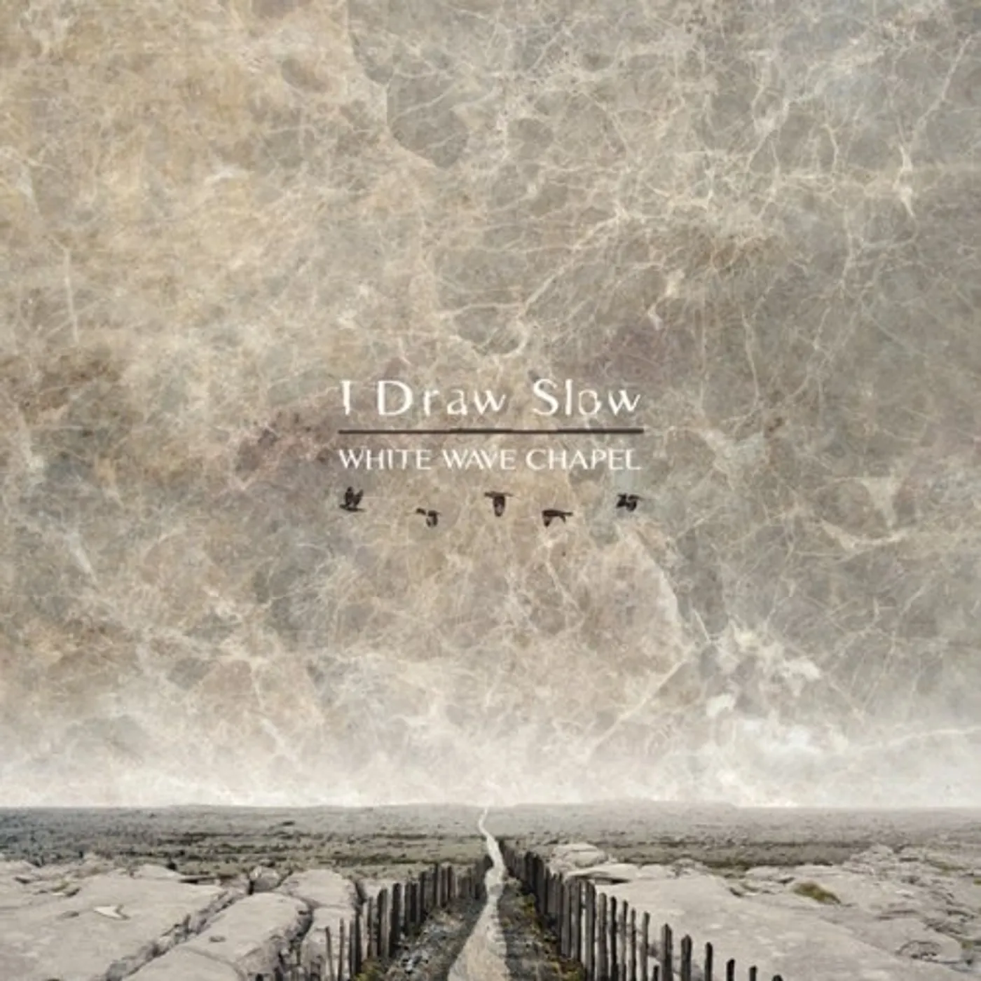 I Draw Slow WHITE WAVE CHAPEL CD