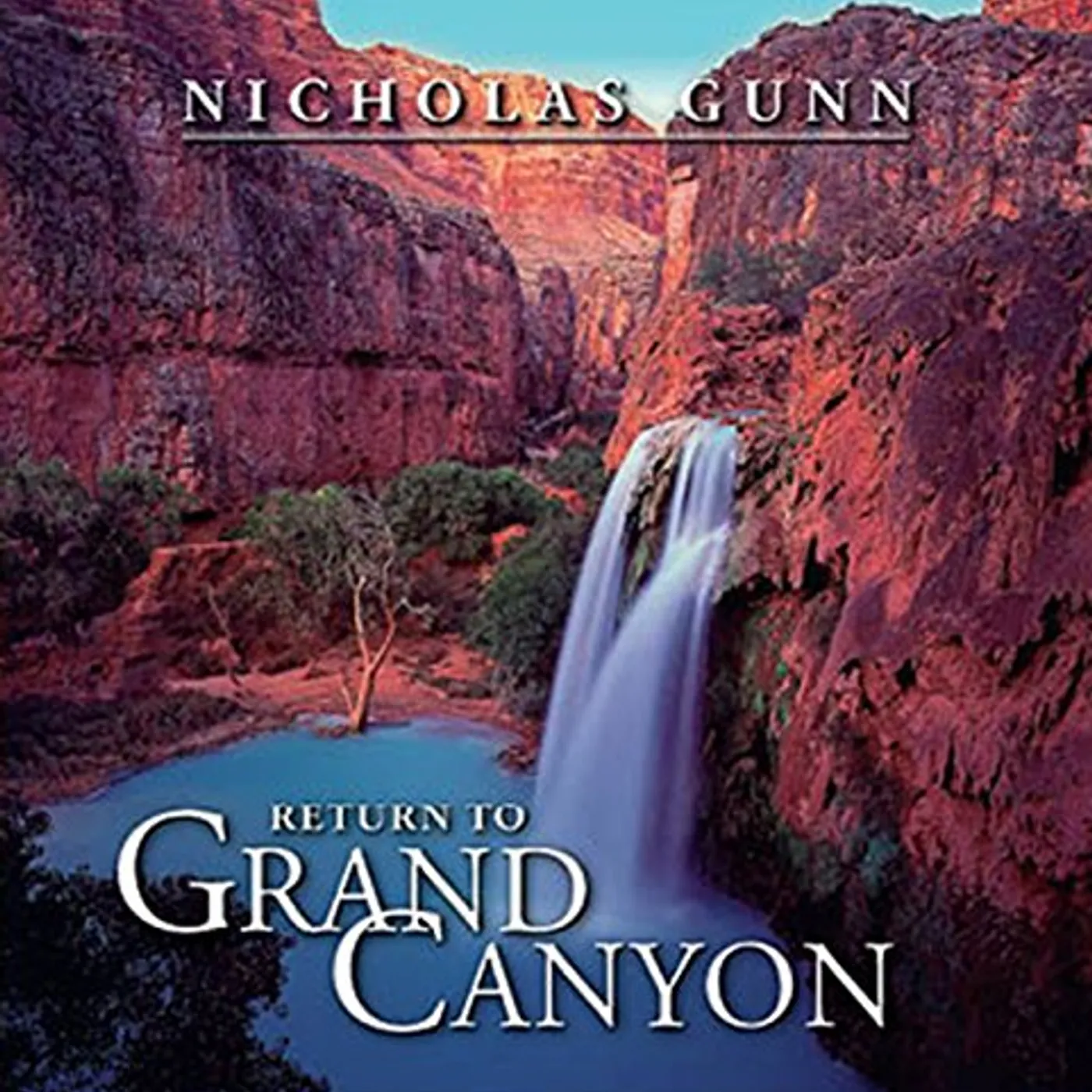Nicholas Gunn RETURN TO GRAND CANYON CD