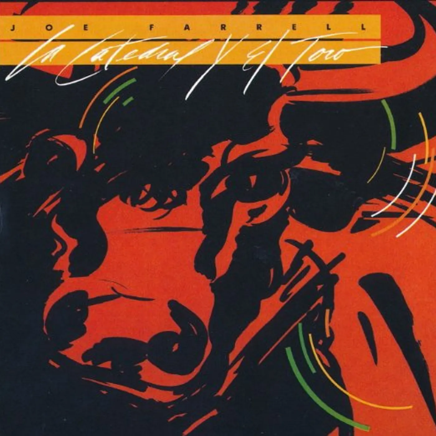 Joe Farrell LA CATEDRAL Y EL TORO CD