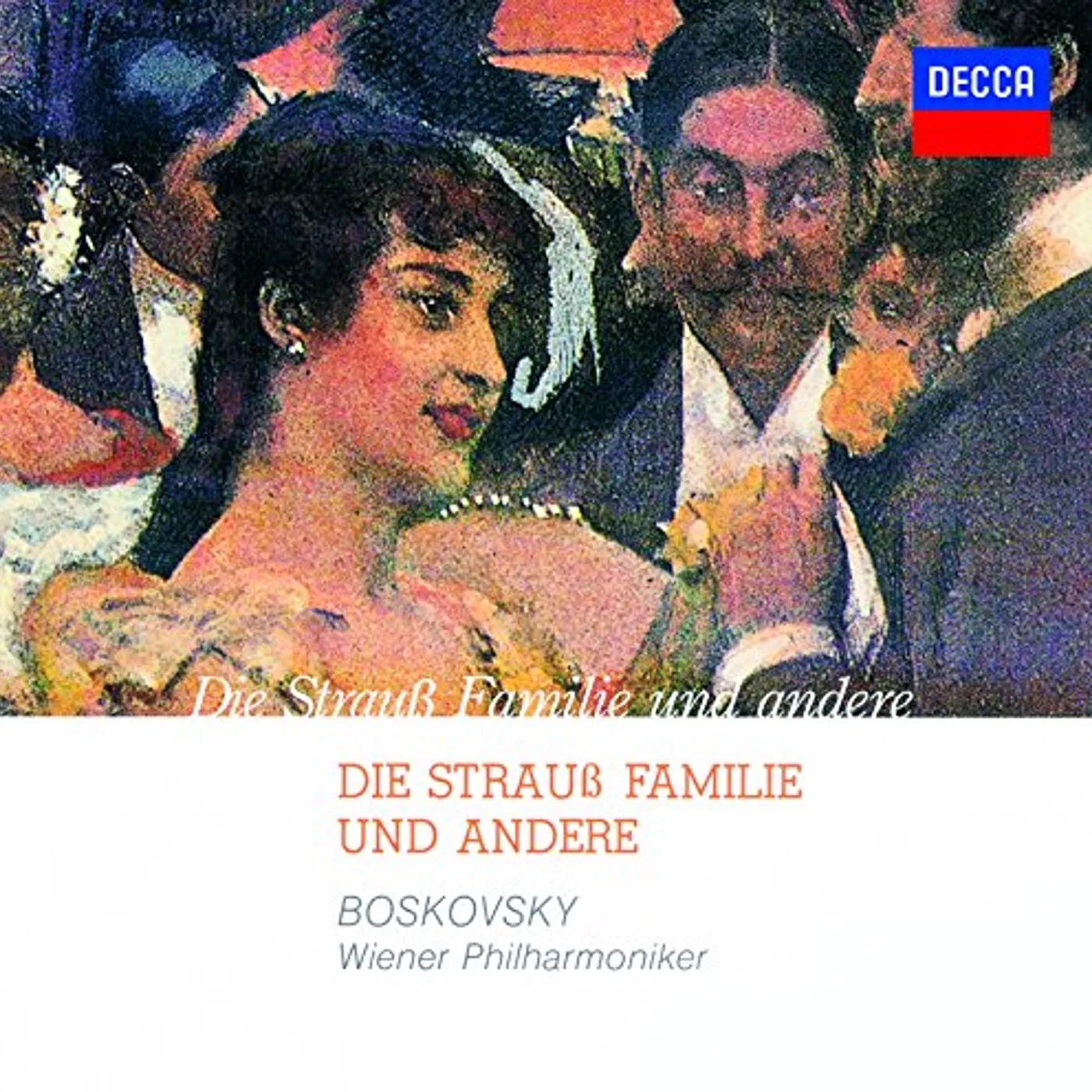 Willi Boskovsky DIE STRAUSS FAMILIE UND ANDERE CD