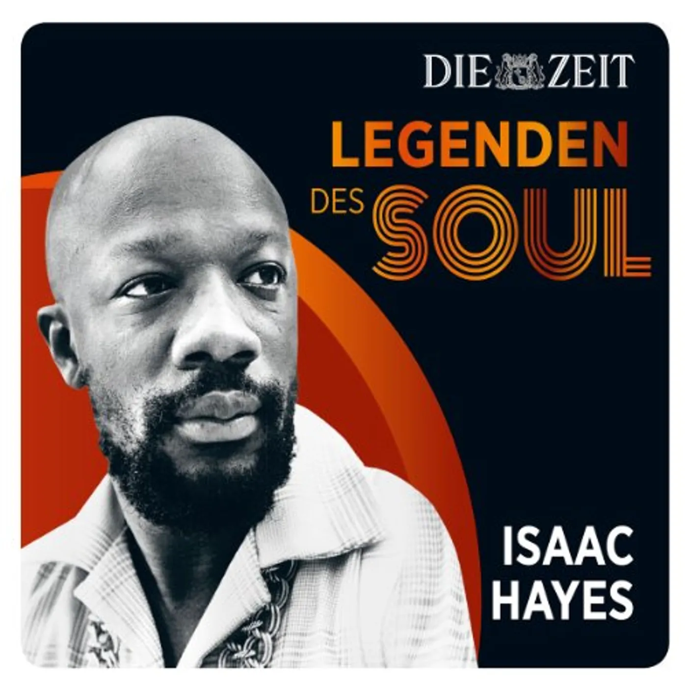Isaac Hayes DIE ZEIT EDITION-LEGENDEN DES SOUL CD