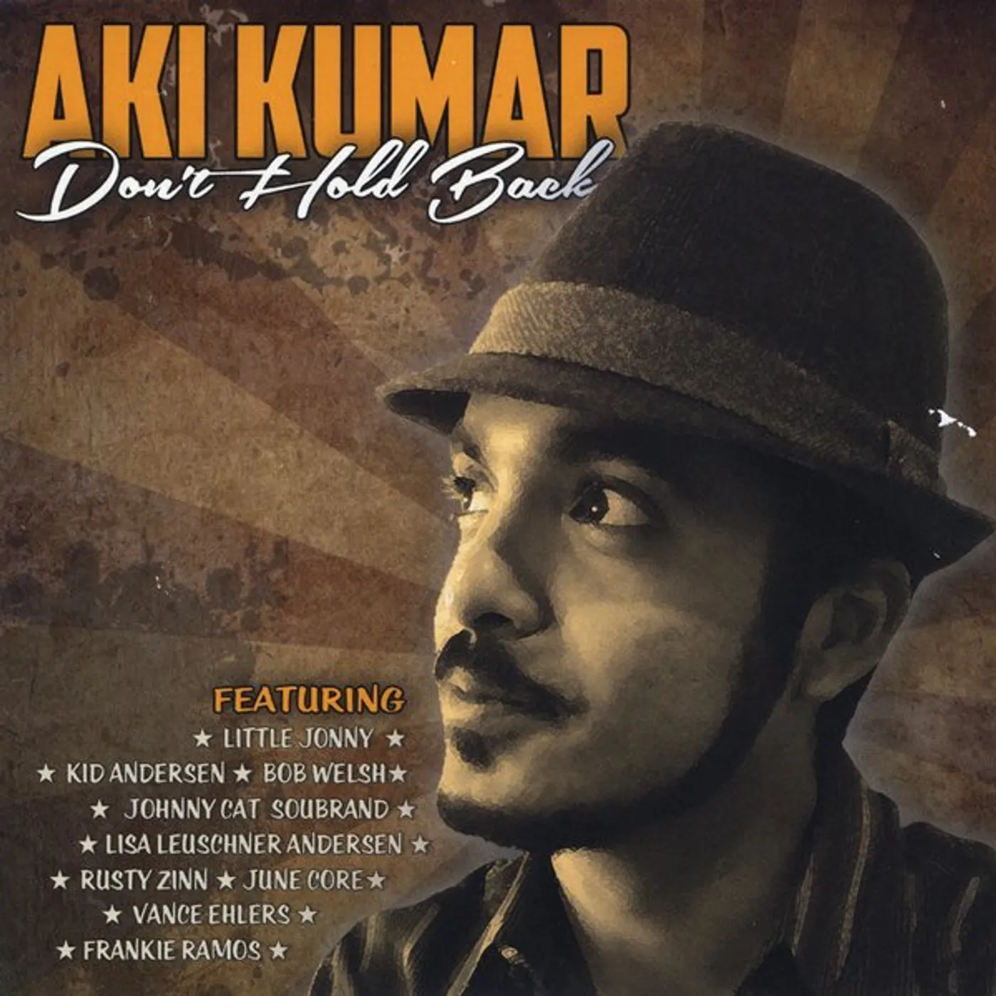 Aki Kumar DONT HOLD BACK CD