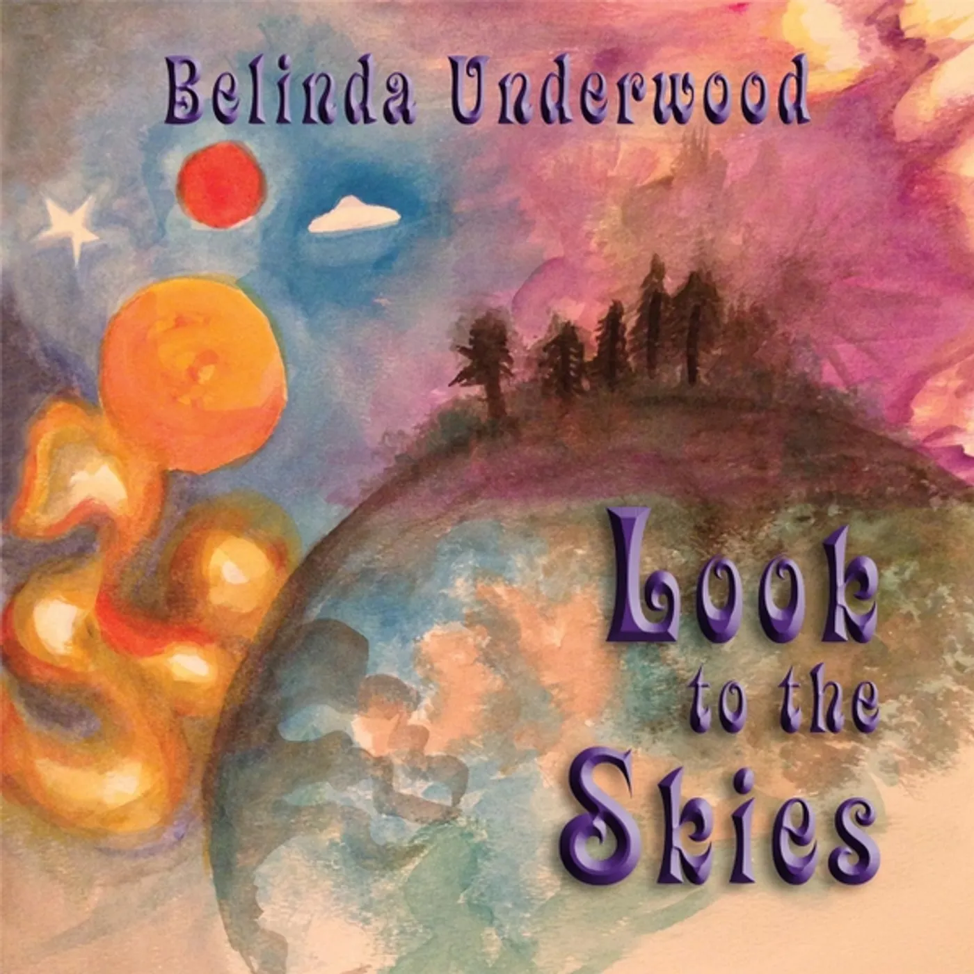 Belinda Underwood LOOK TO THE SKIES CD