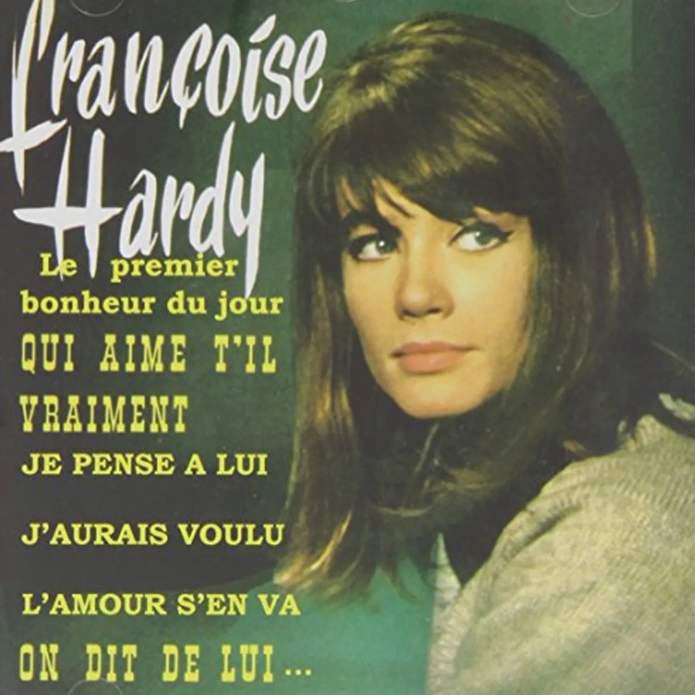 Françoise Hardy LE 1ER BONHEUR DU JOUR CD