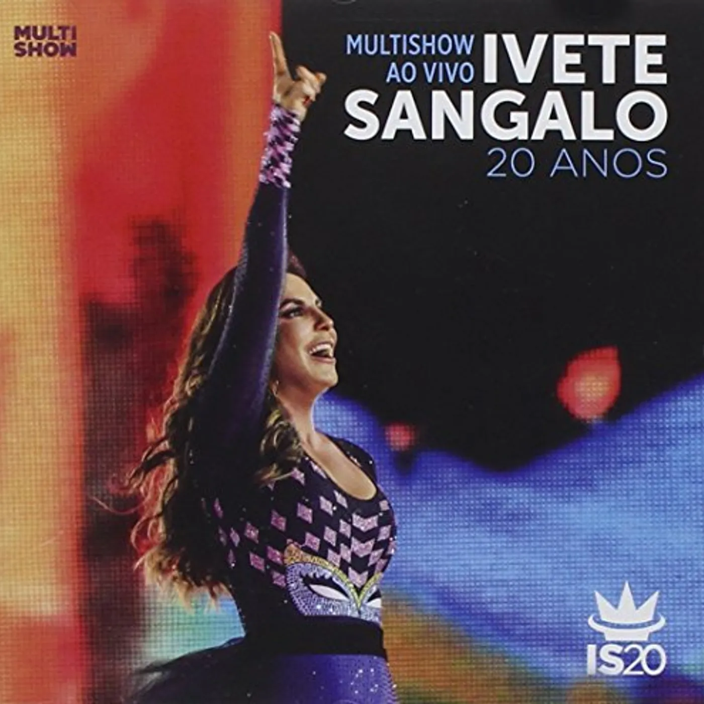 Ivete Sangalo MULTISHOW AO VIVO-20 ANOS CD