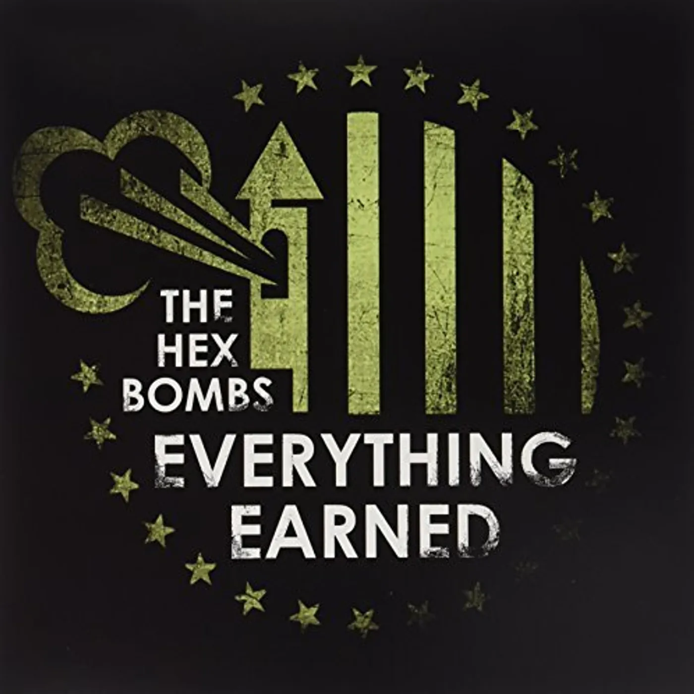 The Hex Bombs Everything Earned Vinyl Record