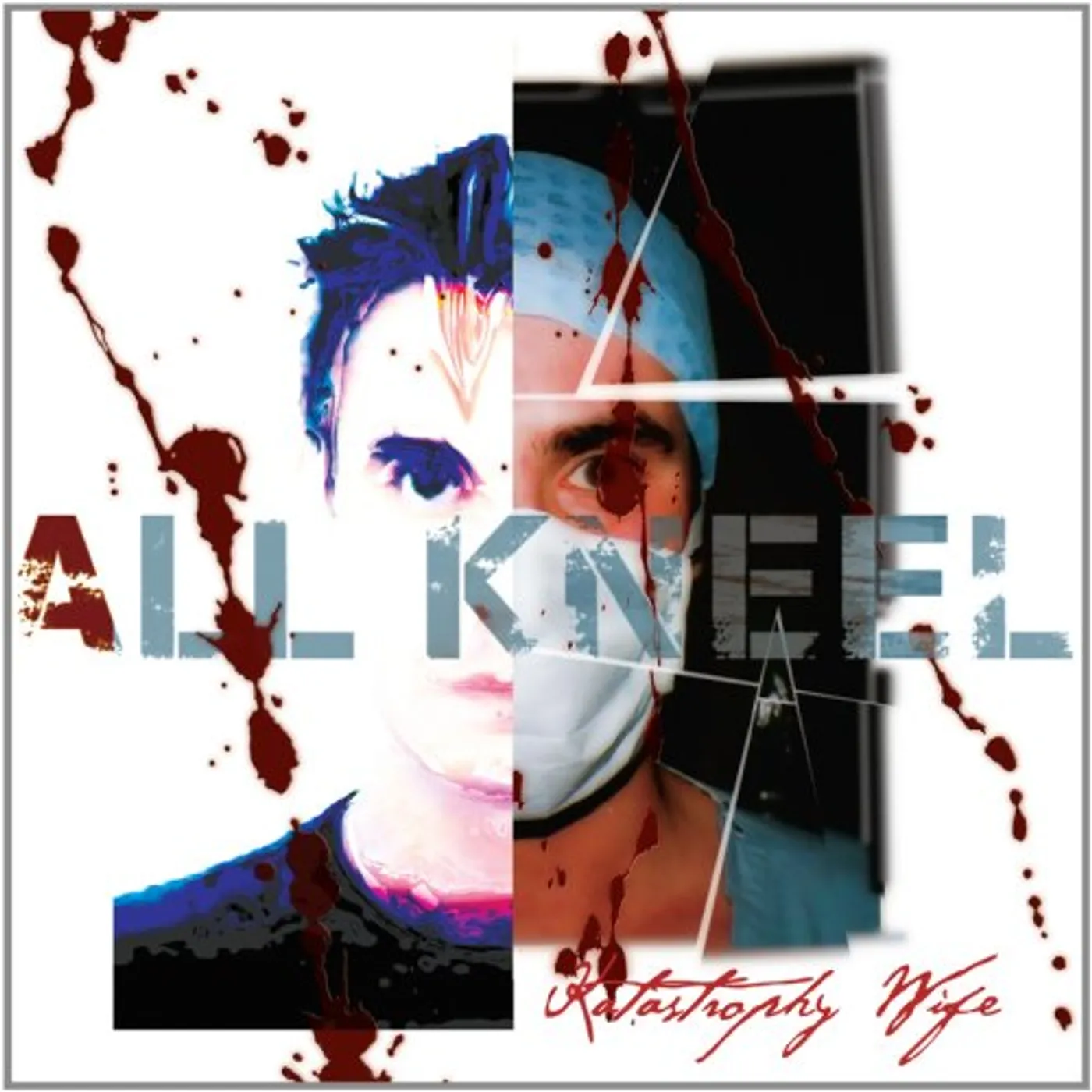 Katastrophy Wife ALL KNEEL CD