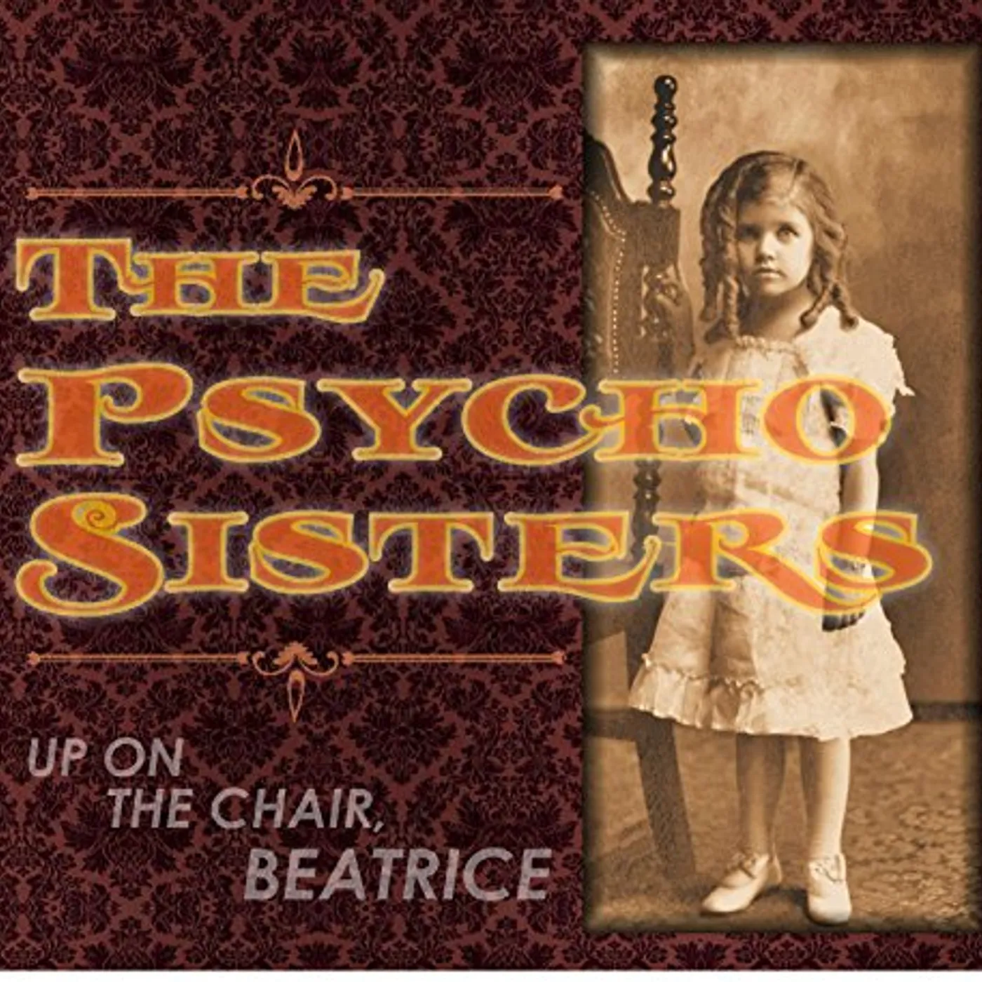 The Psycho Sisters UP ON THE CHAIR BEATRICE CD