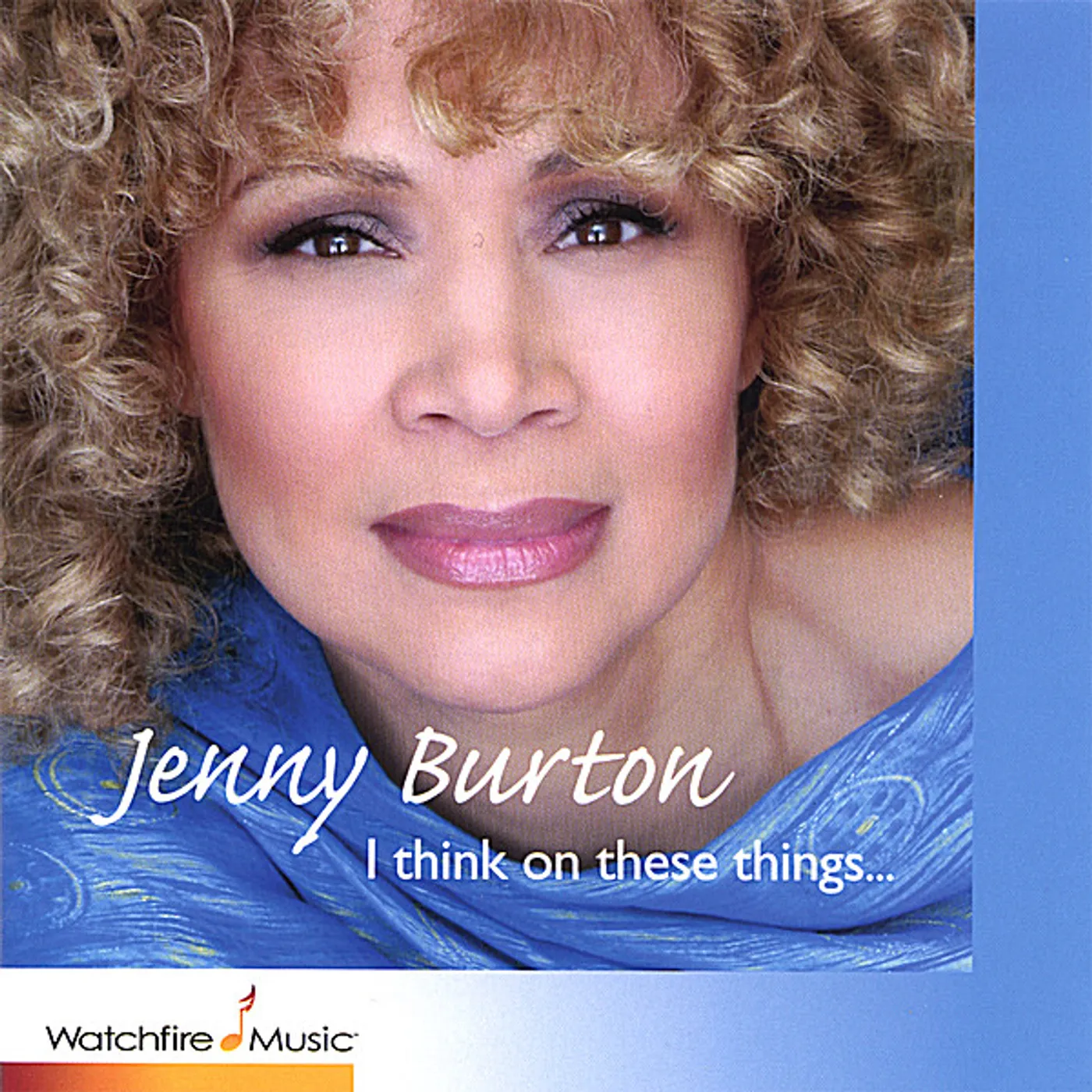 Jenny Burton I THINK ON THESE THINGS CD