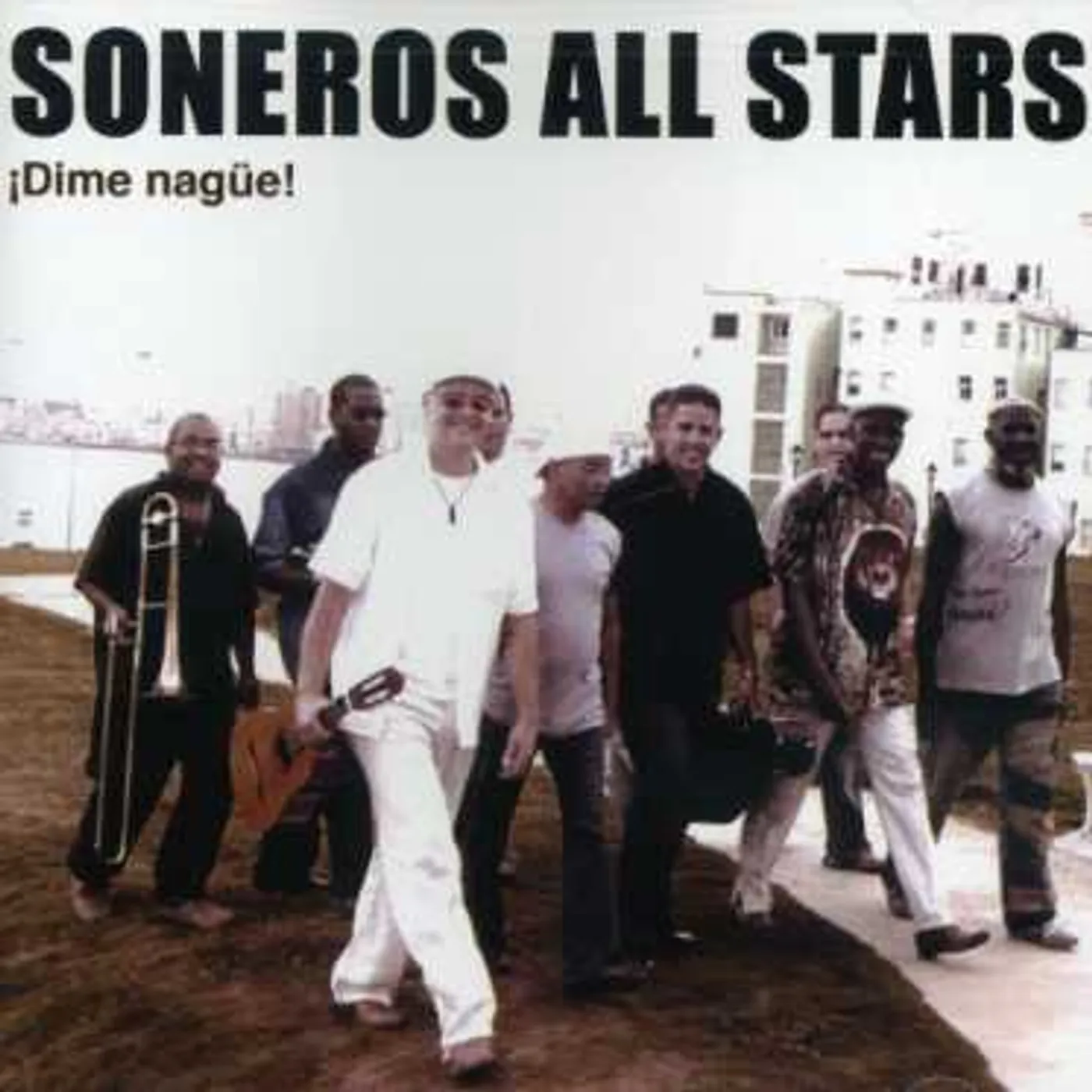 Soneros All Stars DIME NAGUE CD