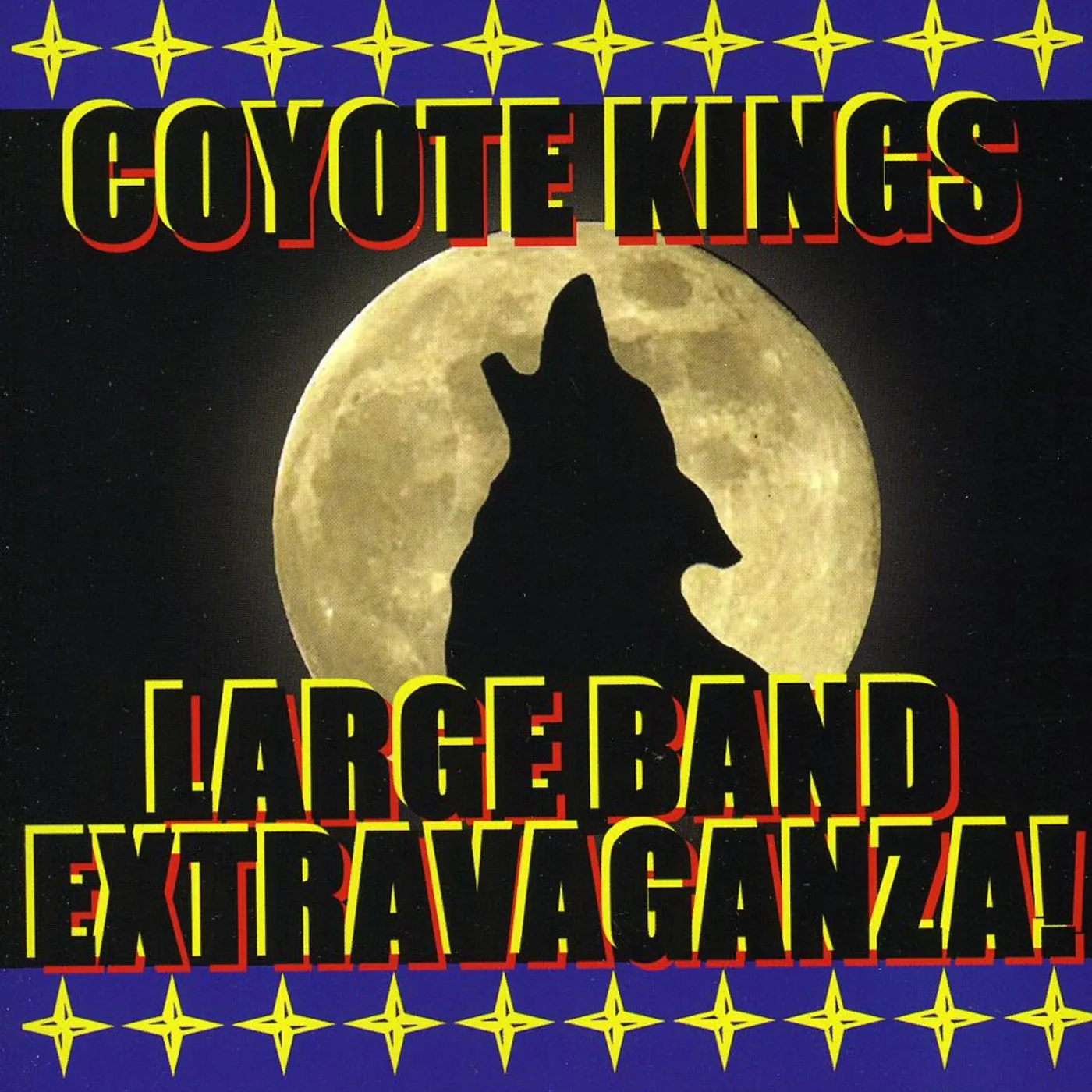 COYOTE KINGS LARGE BAND EXTRAVAGANZA CD