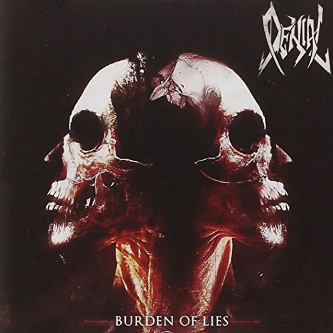Denial BURDEN OF LIES CD